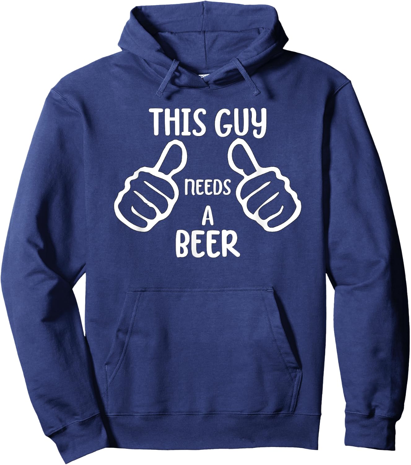 Funny This Guy Needs a Beer Drinking Beer Lover Hoodie - Hoodie | Navy