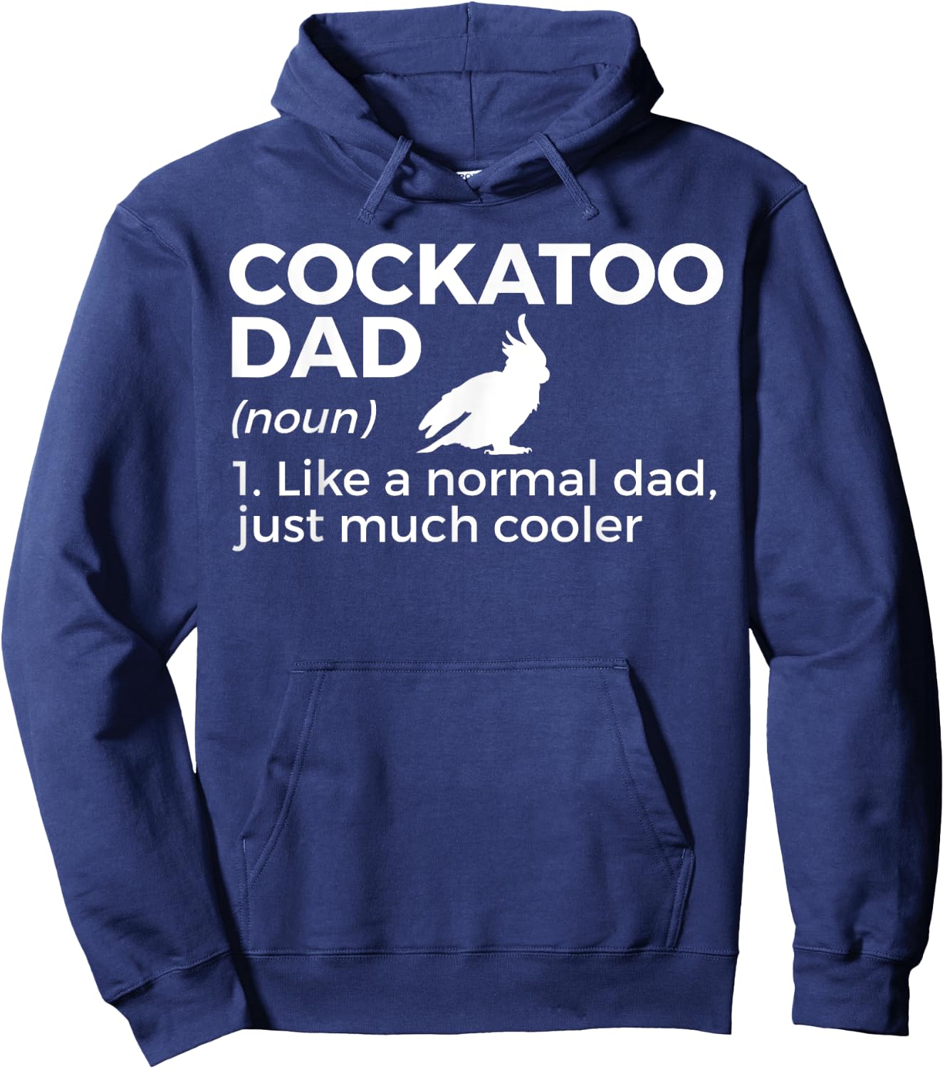 Cockatoo Dad Definition Funny Bird Lover Men Hoodie - Hoodie | Navy