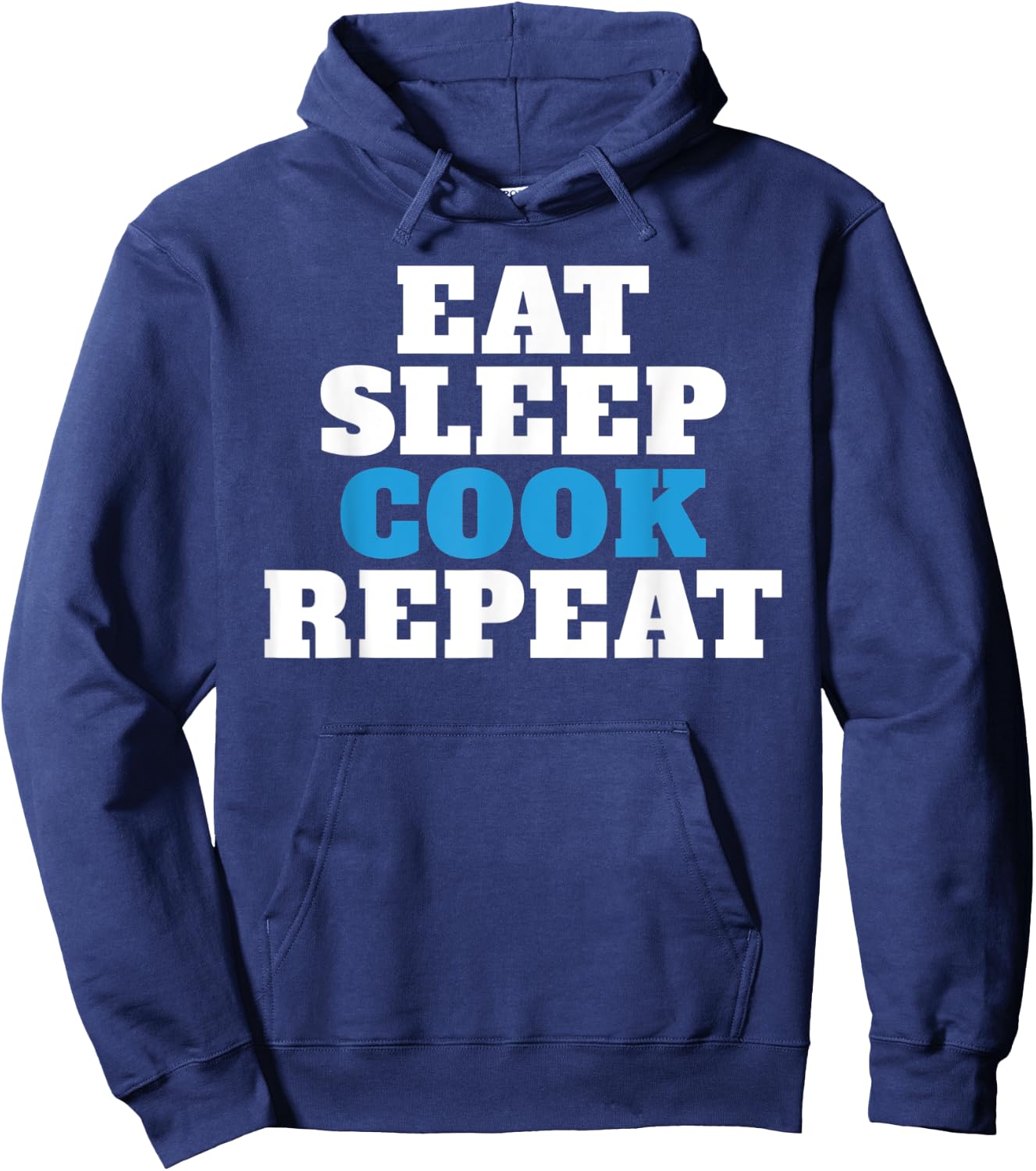 Eat Sleep Cook Repeat Kitchen Culinary Cook Hoodie - Hoodie | Navy