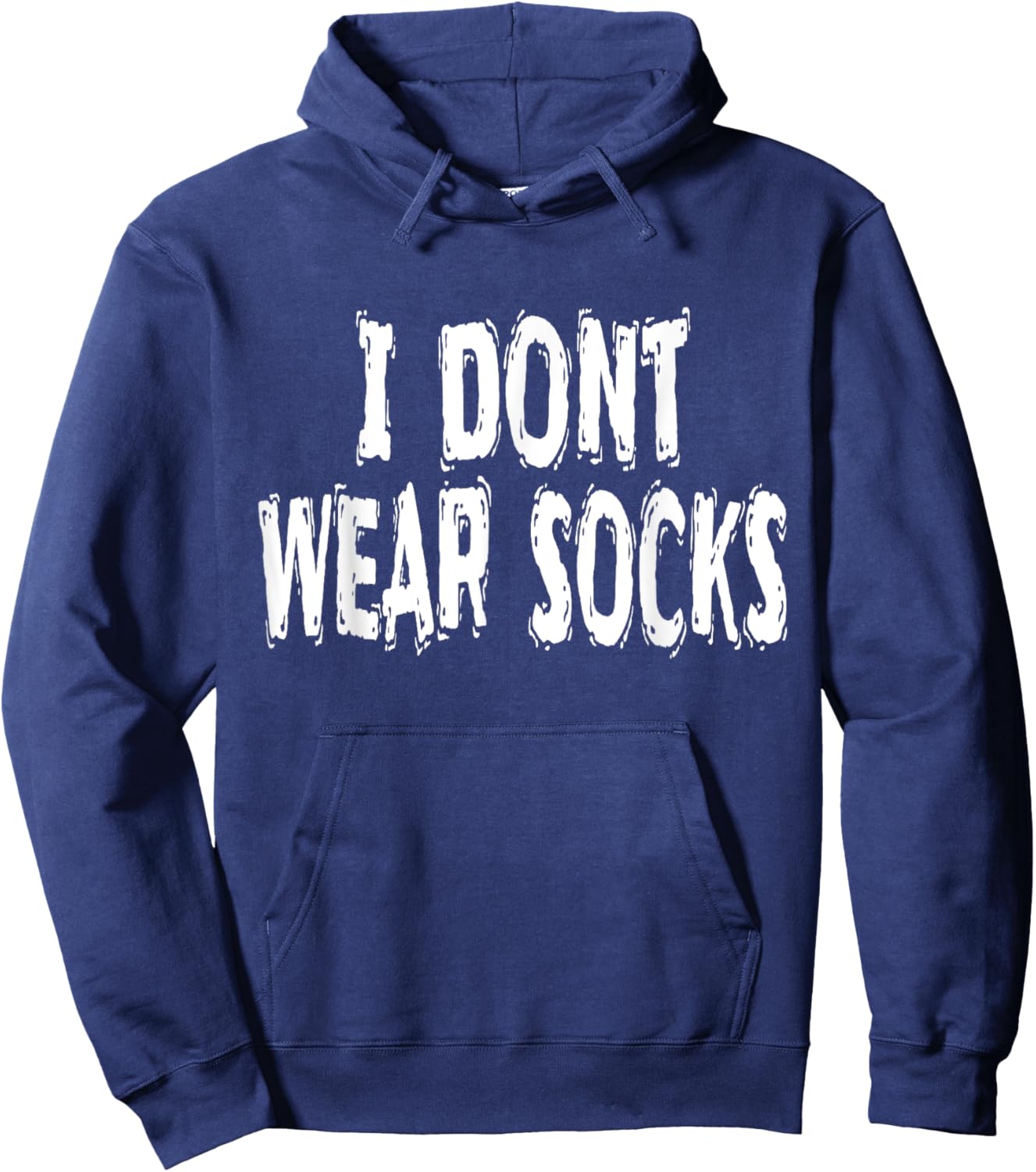 I Dont Wear Socks, Humorous Hoodie - Hoodie | Navy