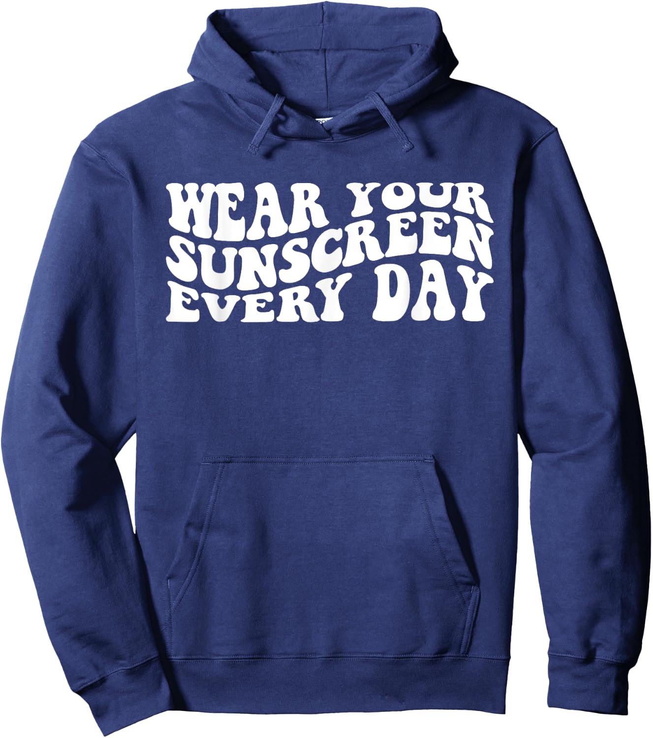 Wear Your Sunscreen SPF Dermatologist Sunscreen Hoodie - Hoodie | Navy