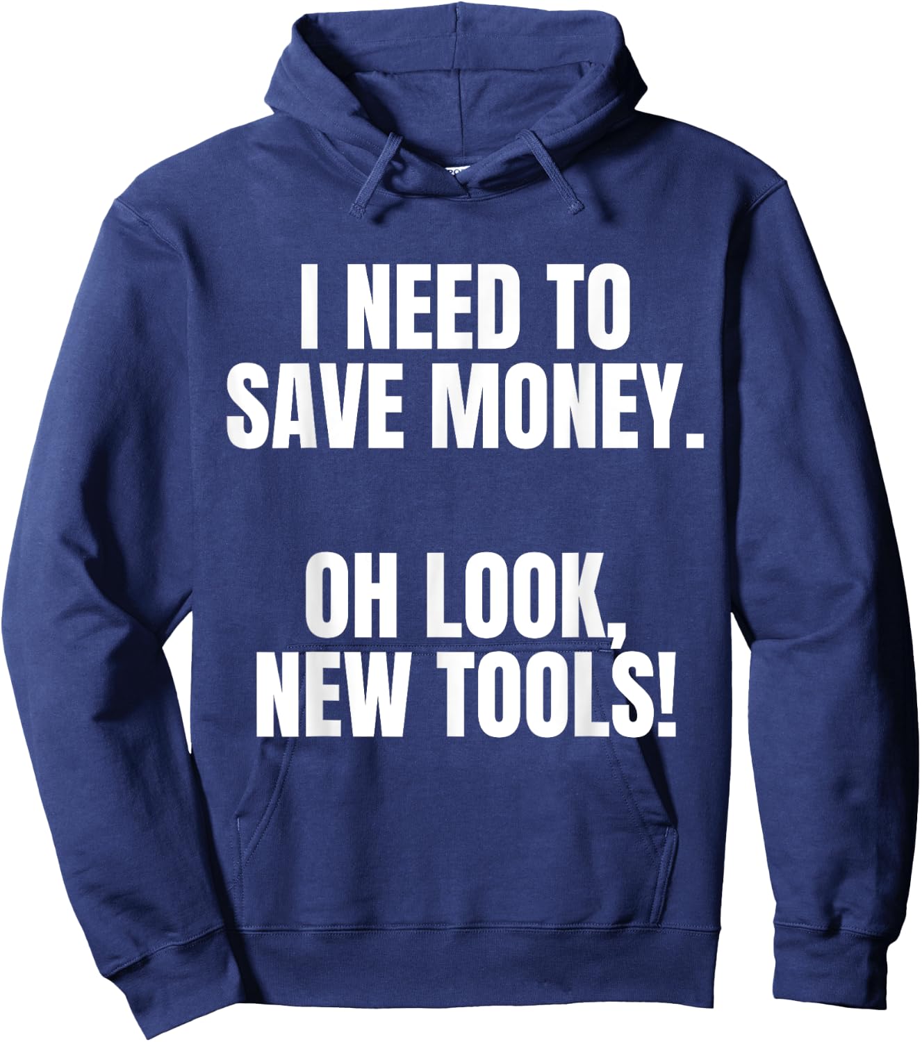 Funny Handyman Dad Humor Oh Look, New Tools Hoodie - Hoodie | Navy