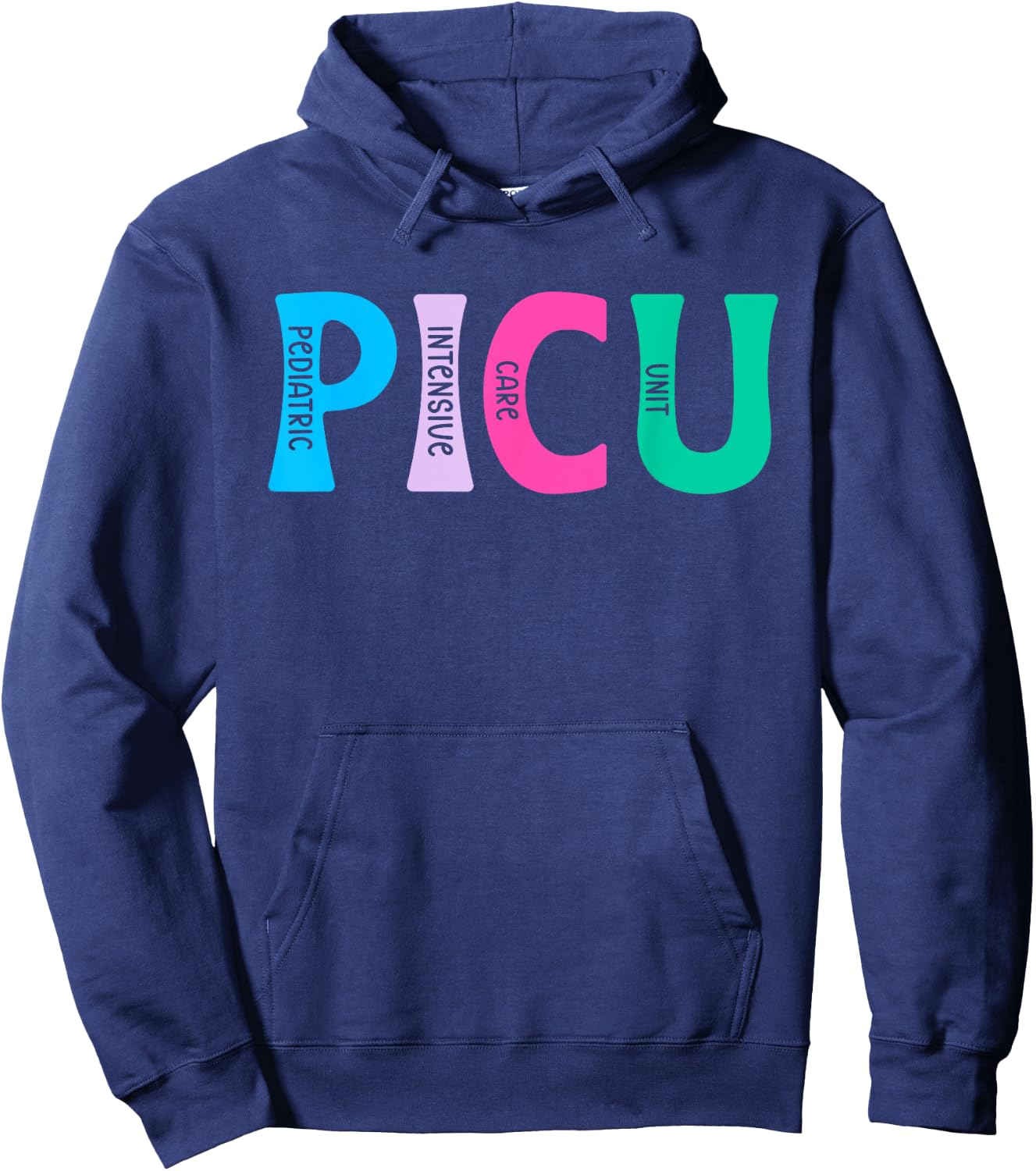 PICU Nurse PICU Nursing Pediatric ICU Nurse Hoodie - Hoodie | Navy