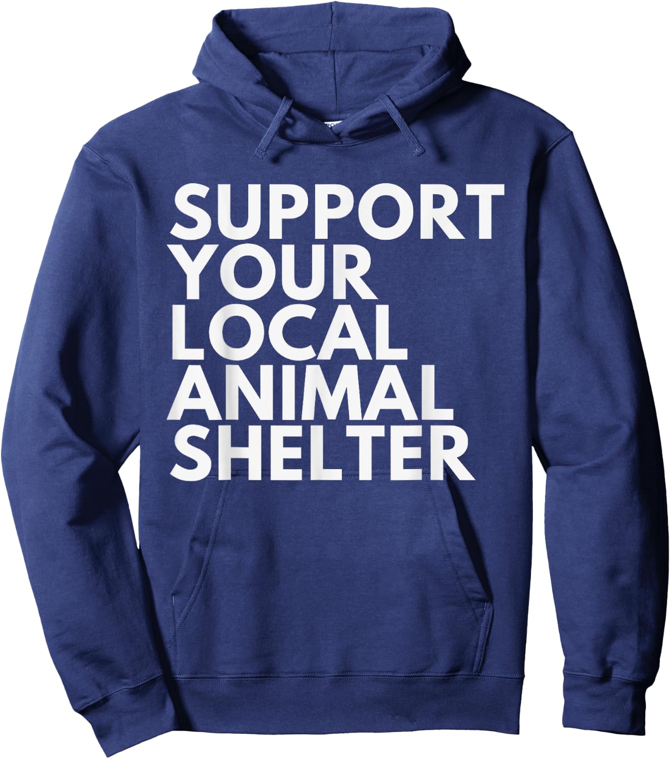 Support Your Local Animal Shelter Hoodie - Hoodie | Navy