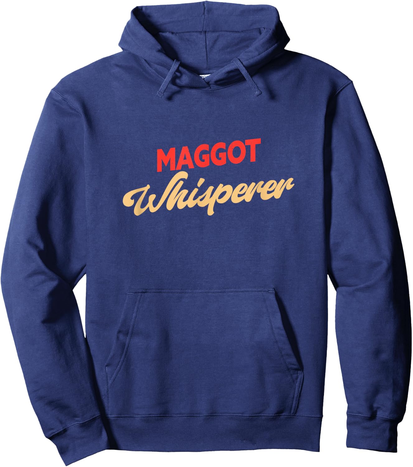 Maggot Whisperer Funny Maggot Hoodie - Hoodie | Navy