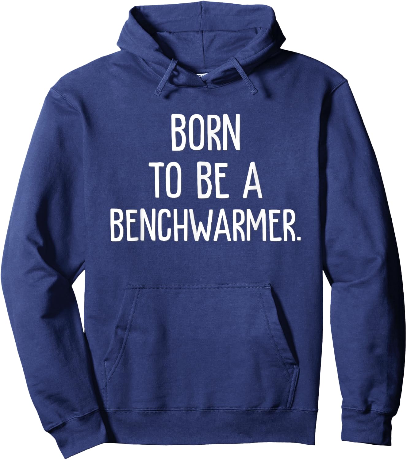 Basketball - Born to be a benchwarmer - Role Hoodie - Hoodie | Navy
