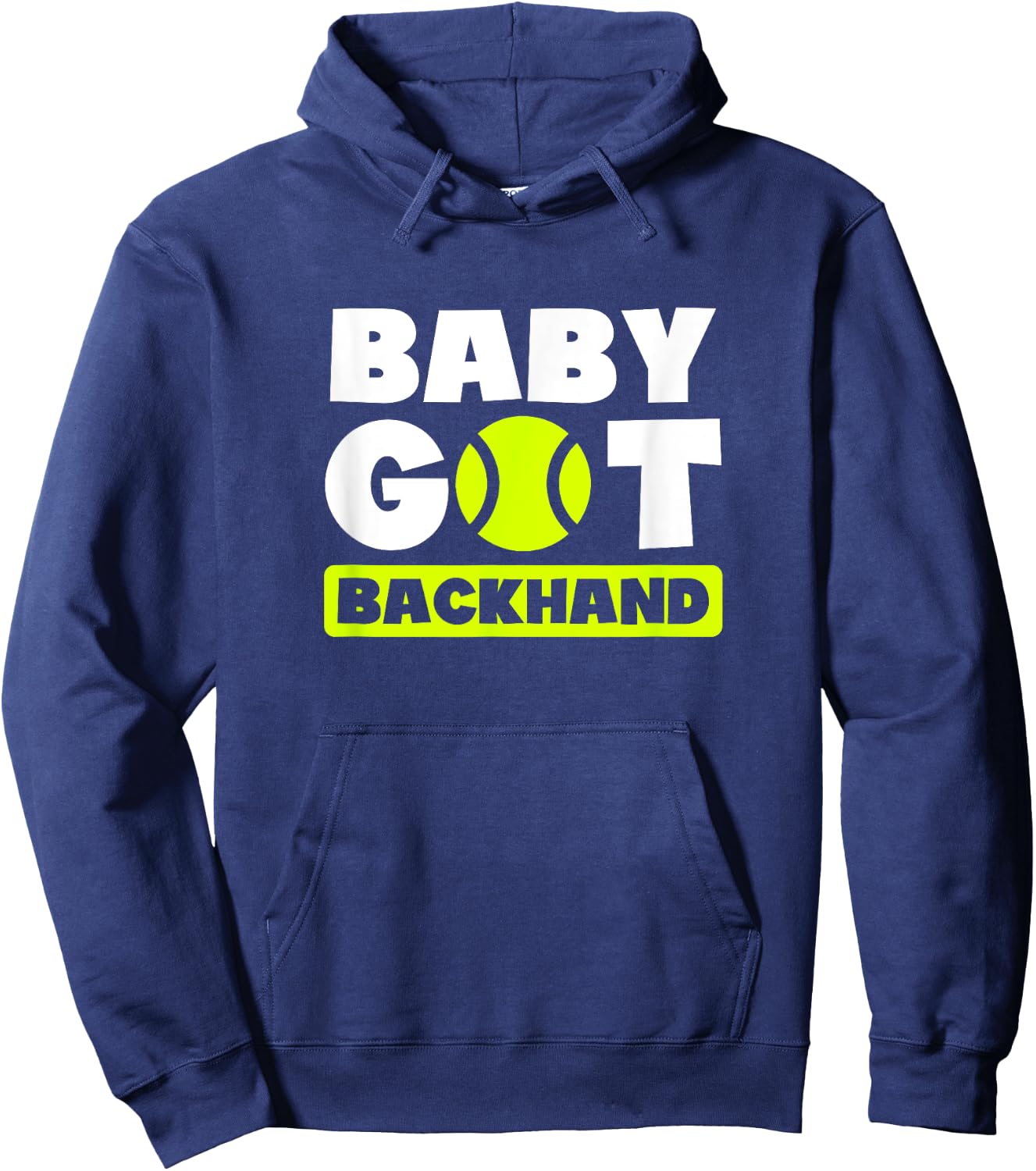 Baby Got Backhand Design Tennis Player Hoodie - Hoodie | Navy