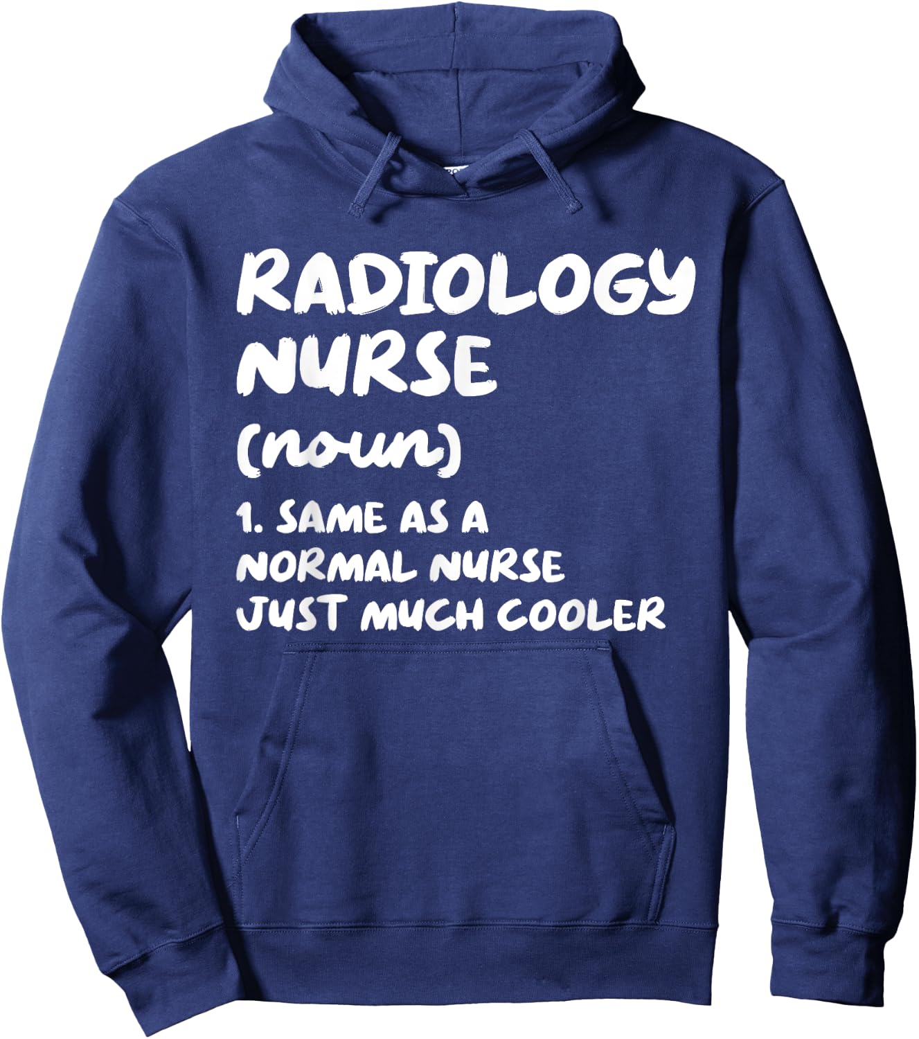 Radiology Nurse Definition Funny Nursing Hoodie - Hoodie | Navy