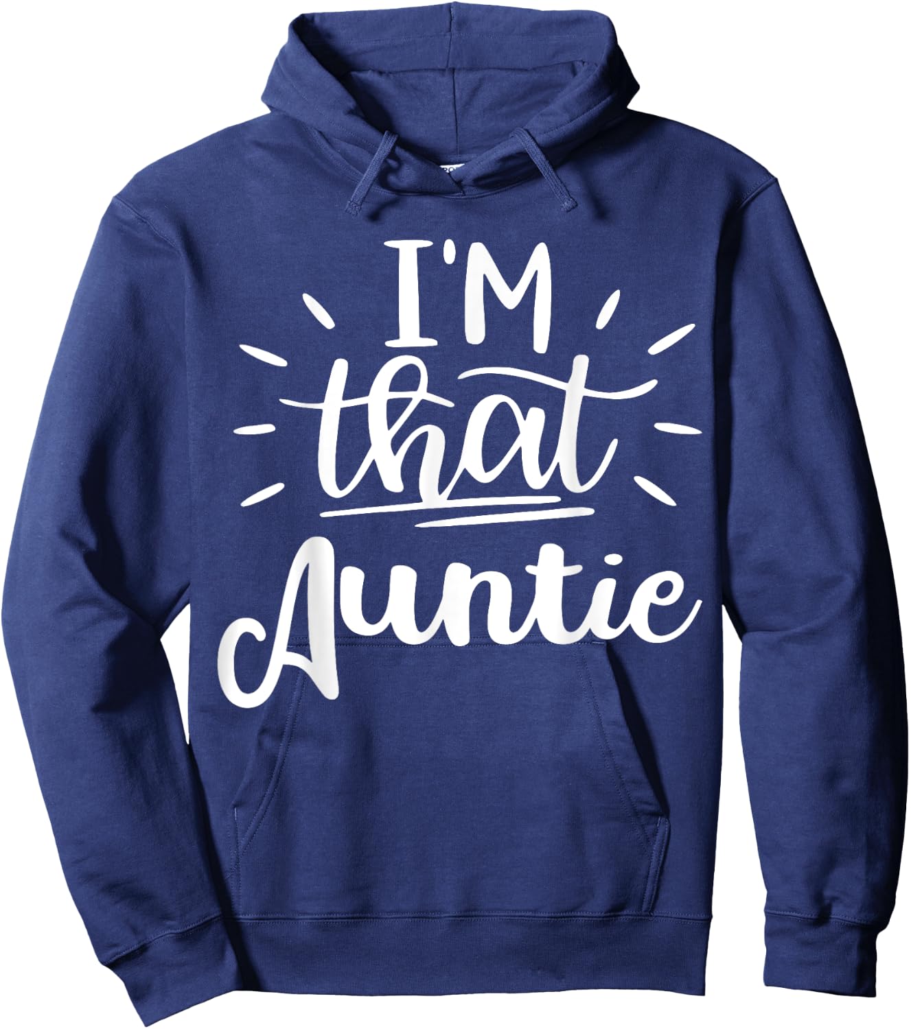I'm That Auntie Funny Best Aunt Hoodie - Hoodie | Navy