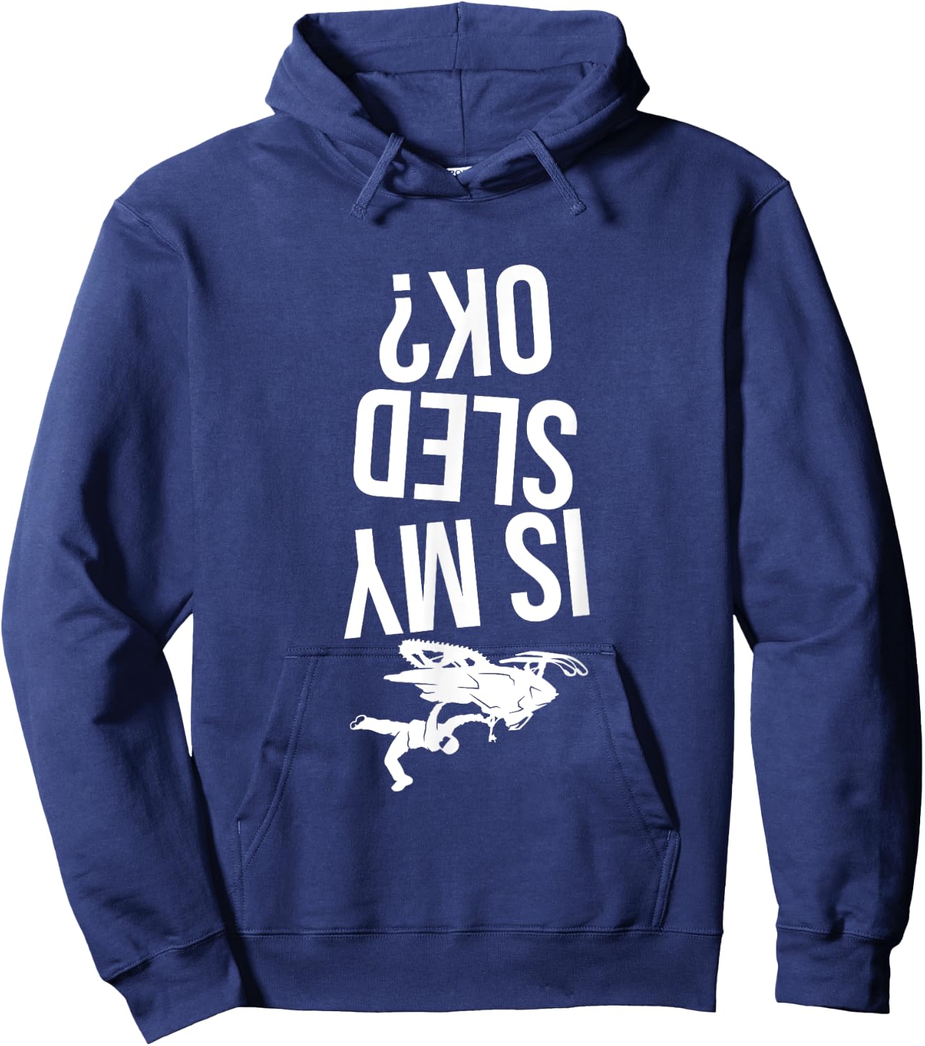 Is My Sled Ok? Snowmobile Hoodie - Hoodie | Navy