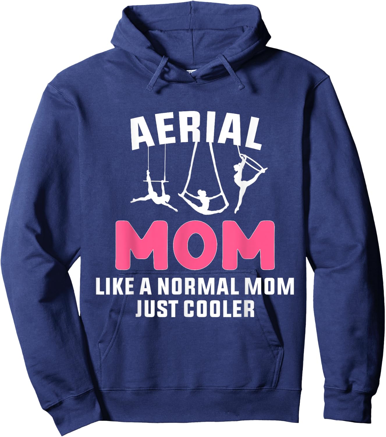 Cooler Aerial Mom Aerialist Dancer Circus Hoodie - Hoodie | Navy