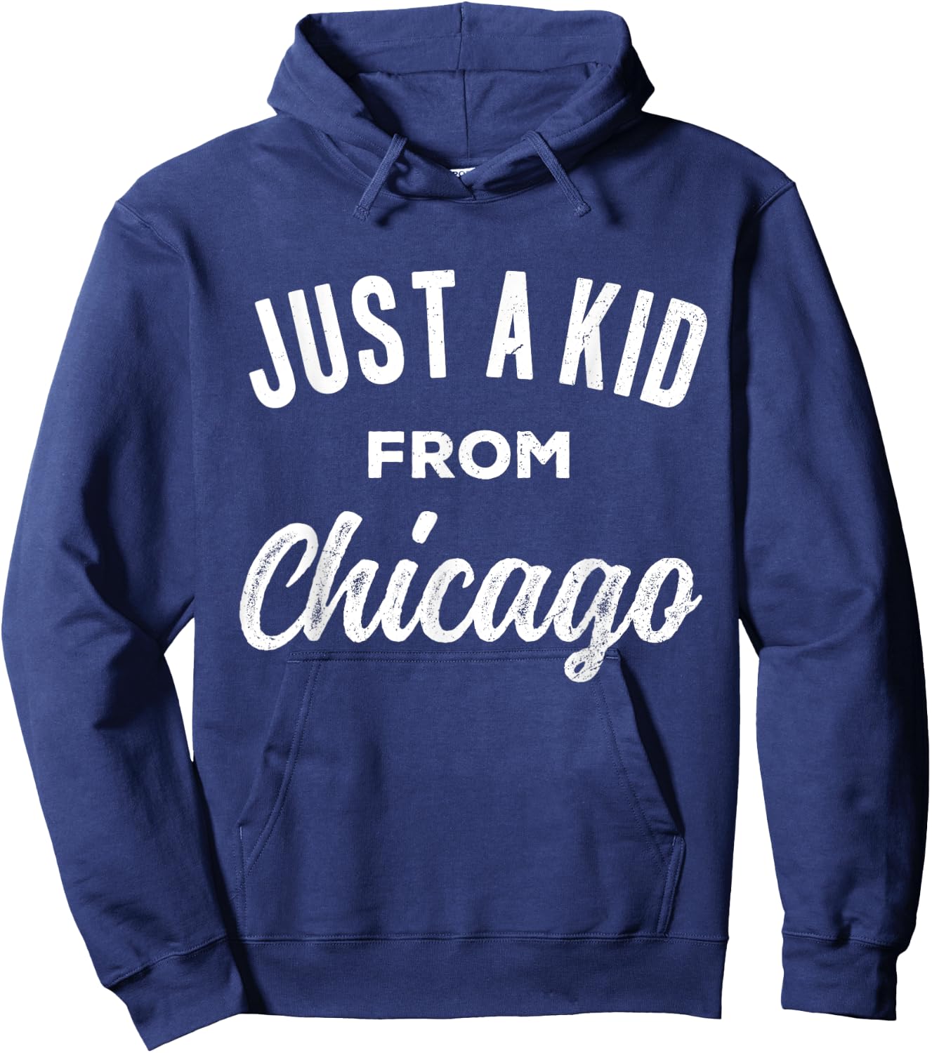 Just A Kid From Chicago Love Hometown Illinois Hoodie - Hoodie | Navy