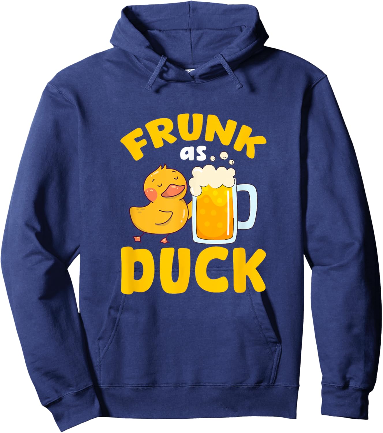 Frunk As Duck Beer Duckling Drinking Party Hoodie - Hoodie | Navy