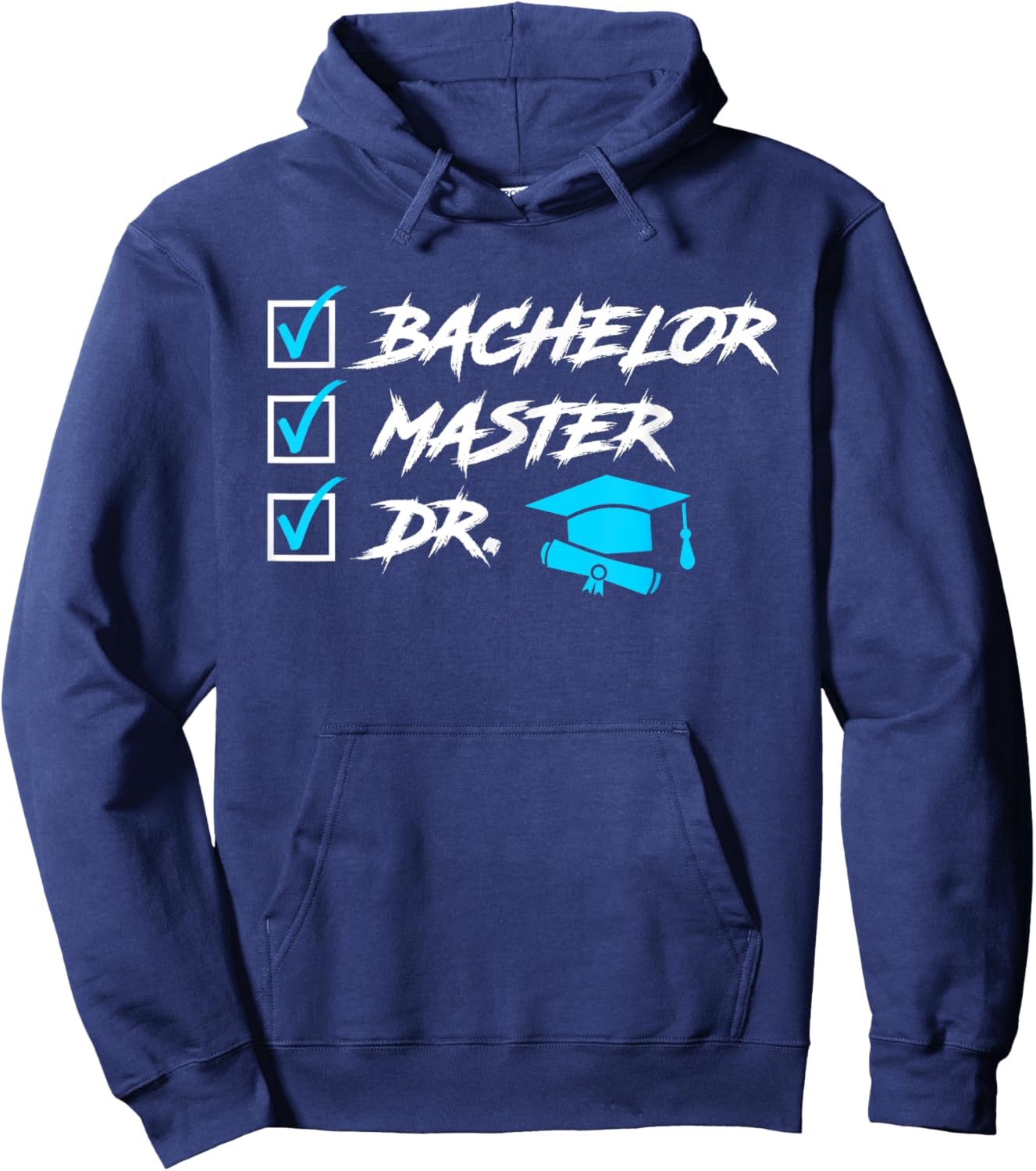To Do List Doctor Degree Doctoral Degree Ph.D Hoodie - Hoodie | Navy