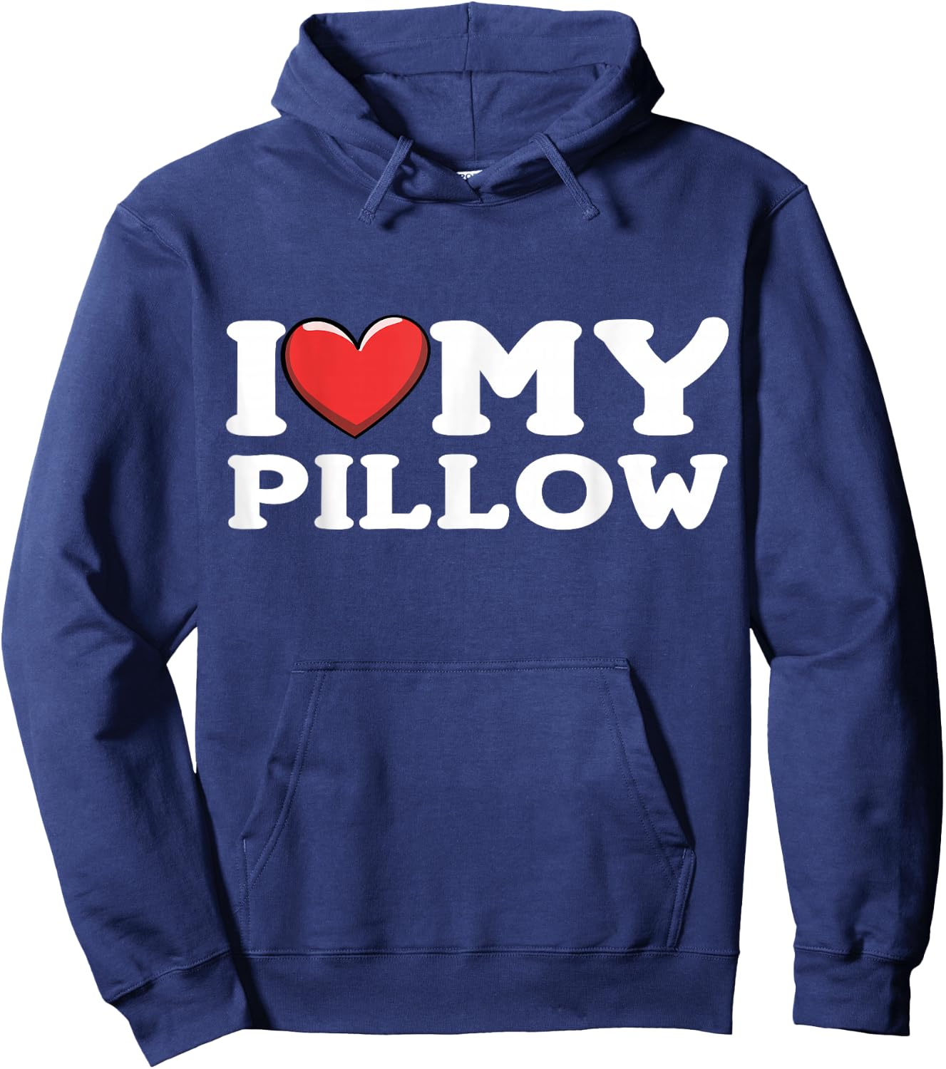 I Love My Pillow Hoodie - Hoodie | Navy
