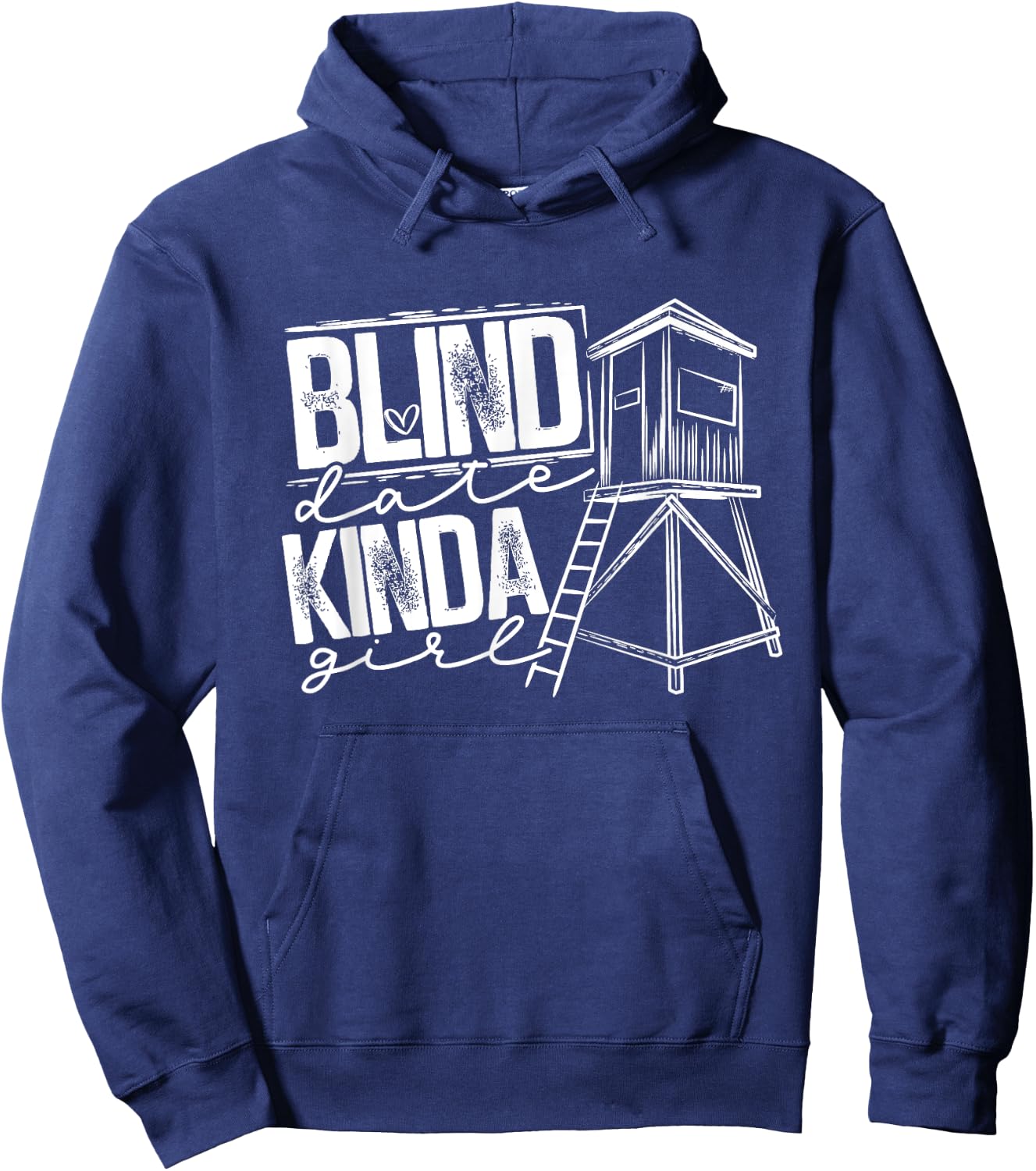 Blind Date Kinda Girl Hunter Wife Deer Hunting Hoodie - Hoodie | Navy