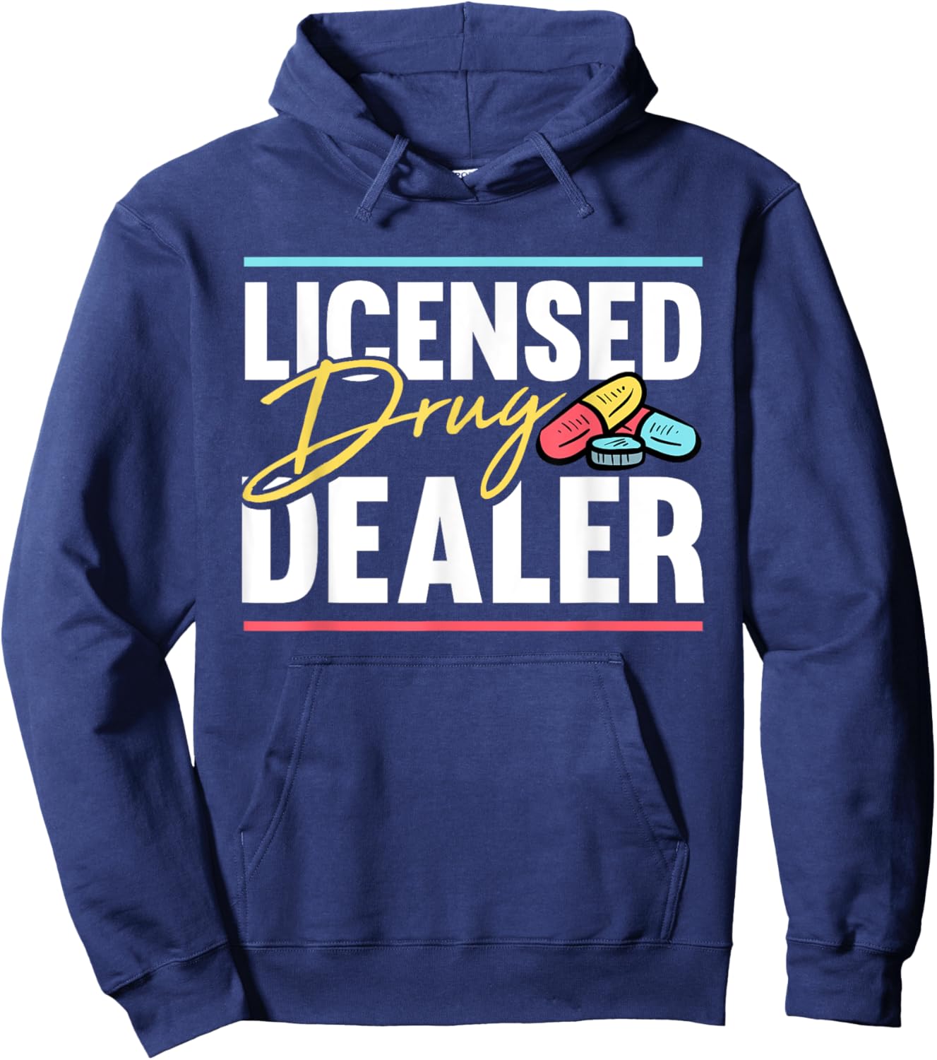 Licensed Drug Dealer Pharmacist Design Hoodie - Hoodie | Navy
