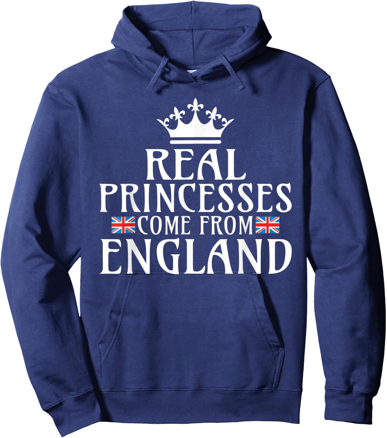 Real Princesses come from England Hoodie - Hoodie | Navy