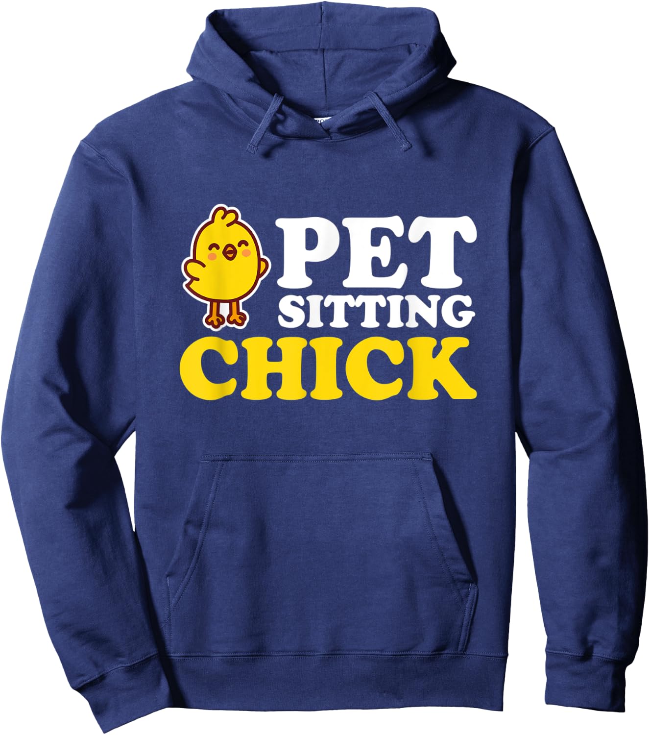 Pet Sitting Chick I Chick Petsitting Pet Care Hoodie - Hoodie | Navy