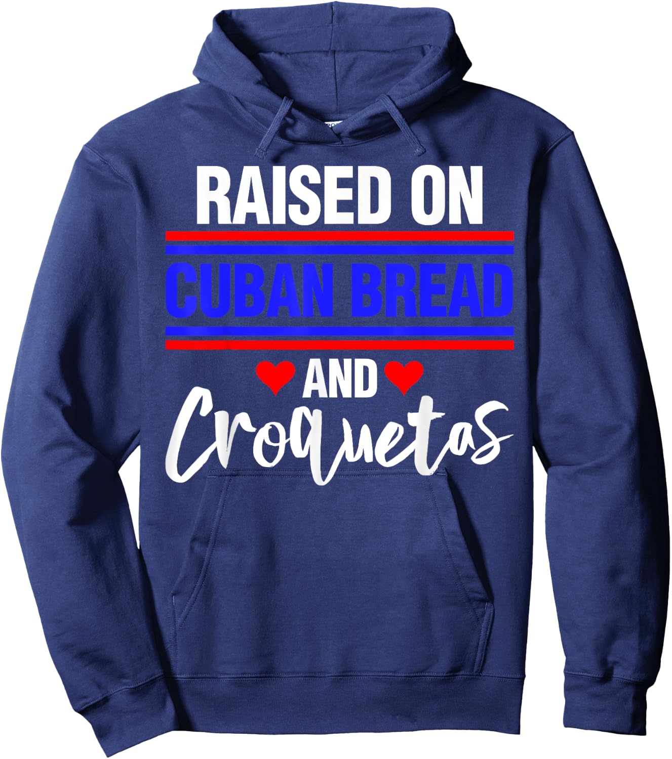 Raised on Cuban Bread and Croquetas Hoodie - Hoodie | Navy