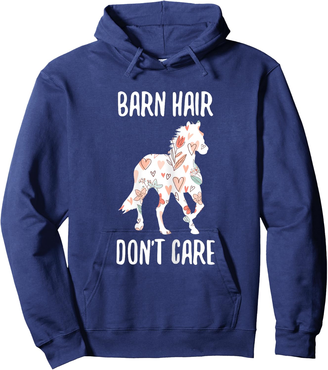 Barn Hair Dont Care Funny Horse Text Hoodie - Hoodie | Navy