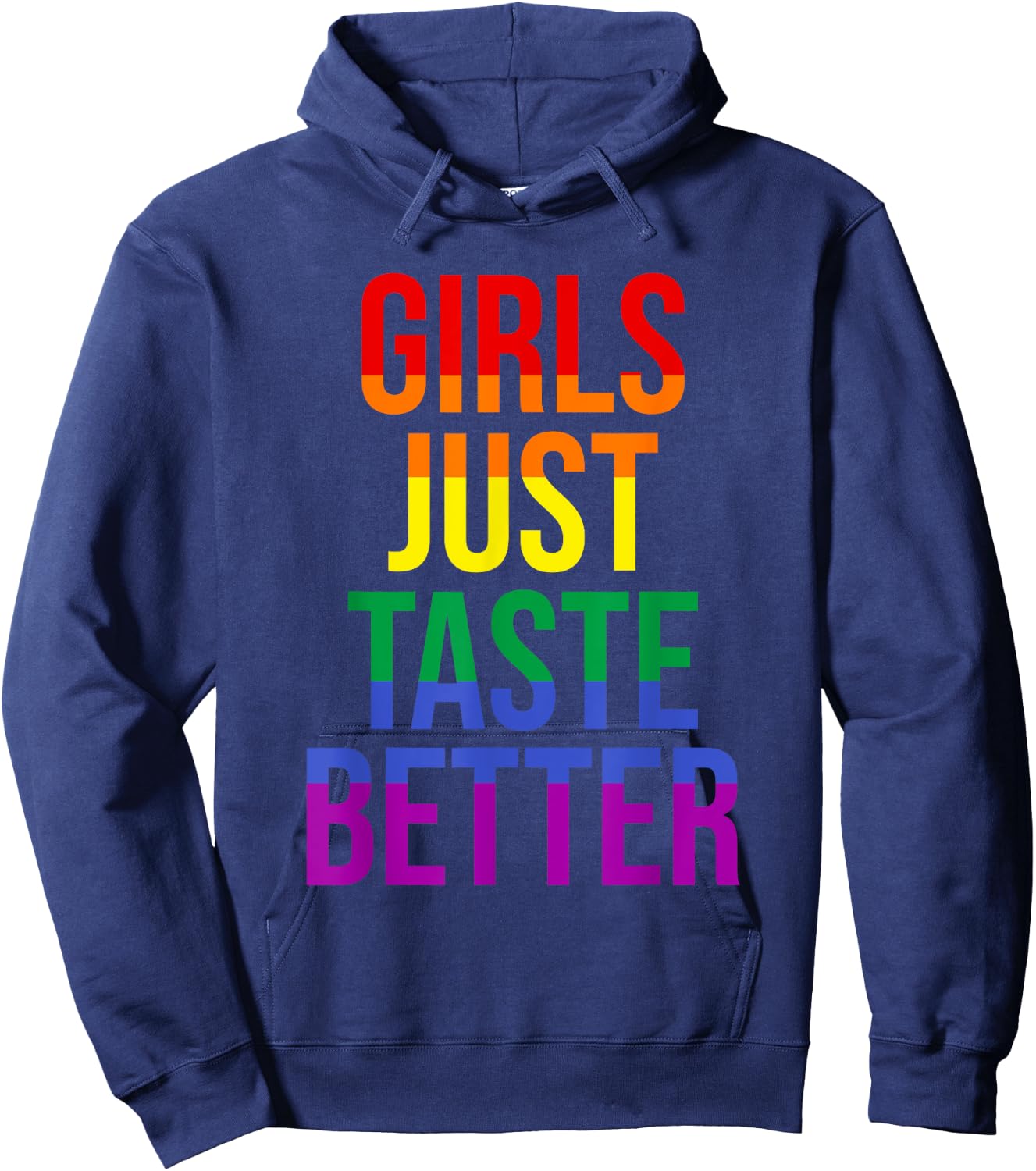 Funny Lesbian Gay Pride Girls Just Taste Better Hoodie - Hoodie | Navy