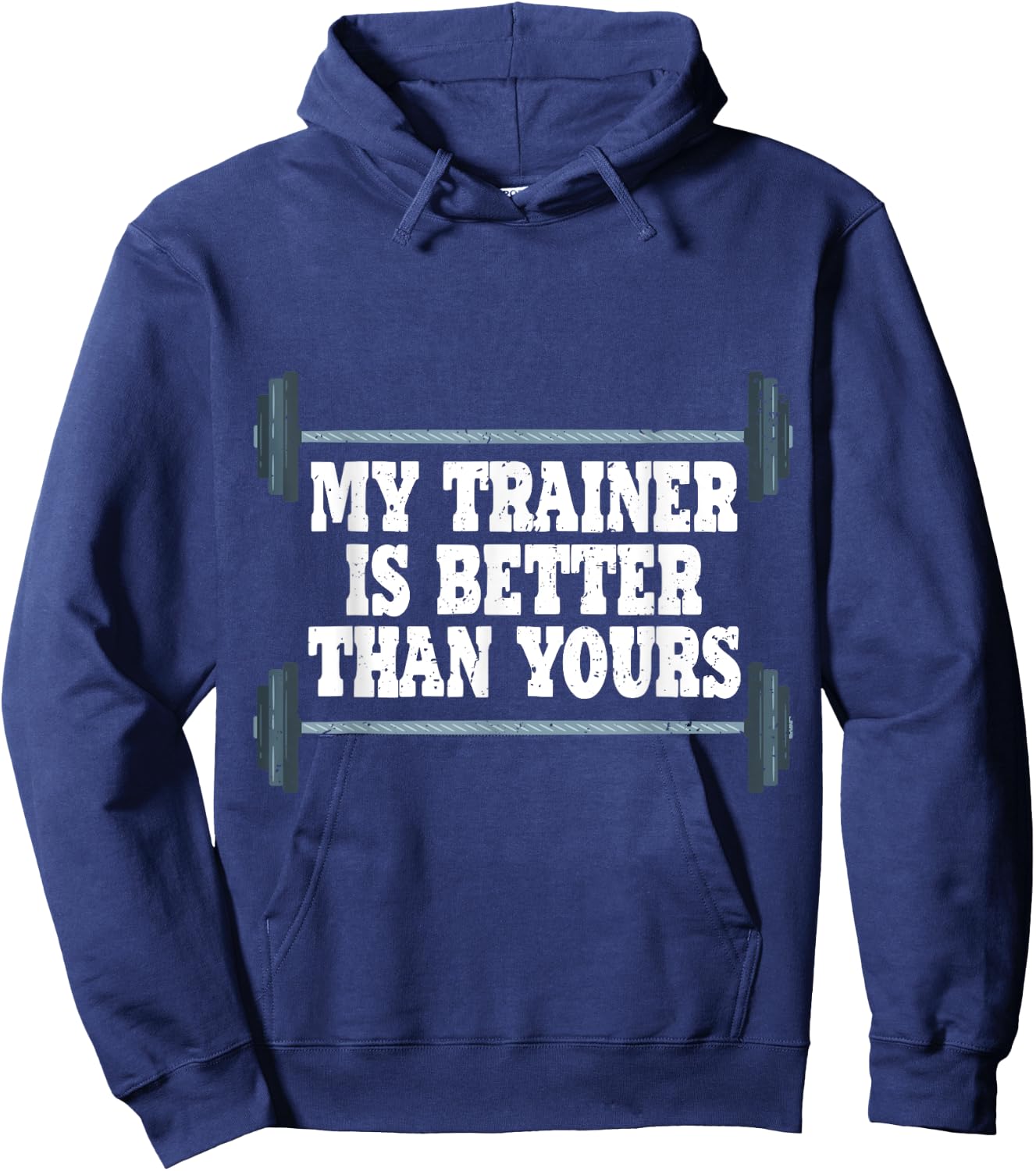 My Trainer Is Better Than Yours Gym Instructor Hoodie - Hoodie | Navy