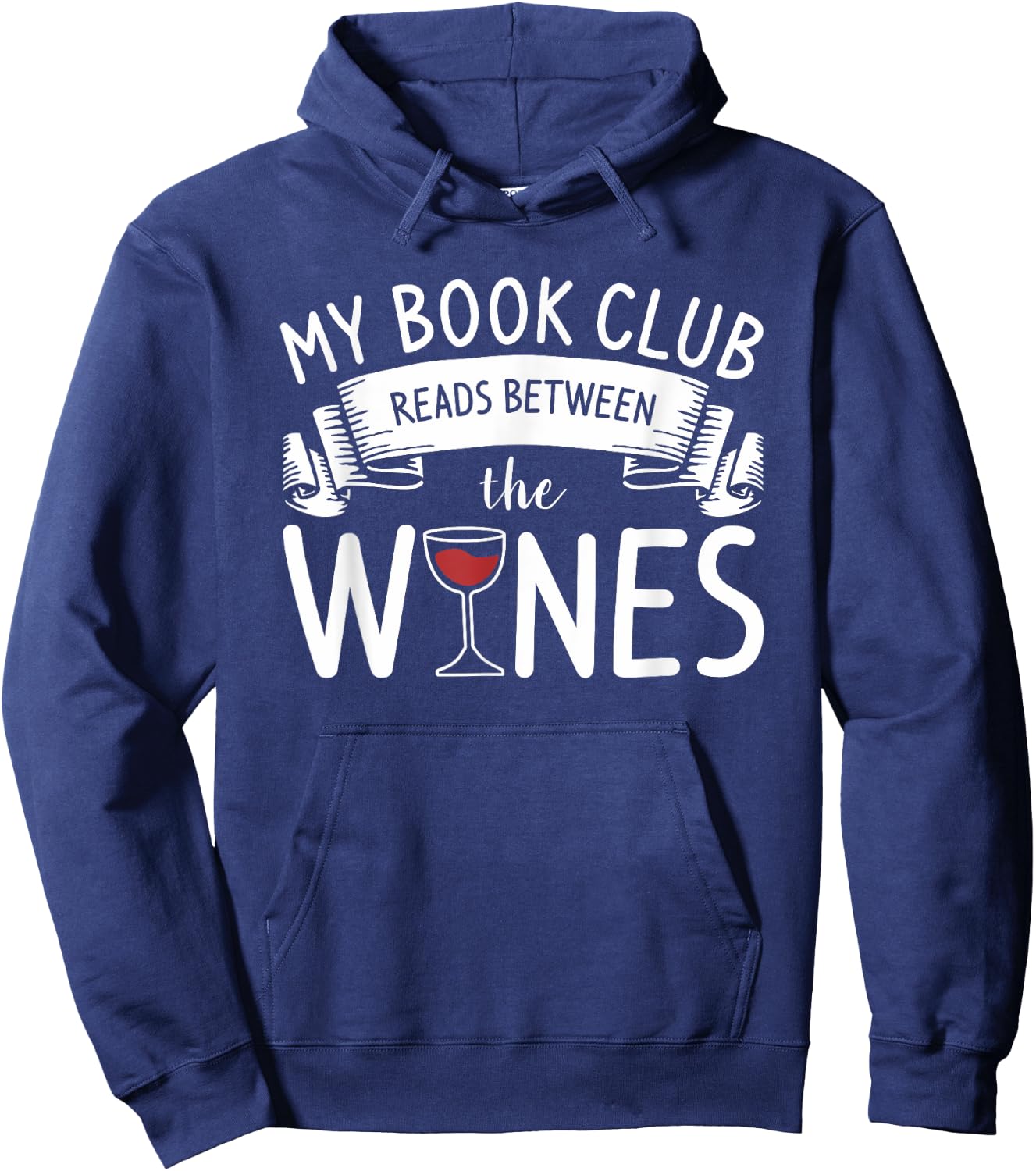 My Book Club Reads Between The Wines Wine Lover Hoodie - Hoodie | Navy