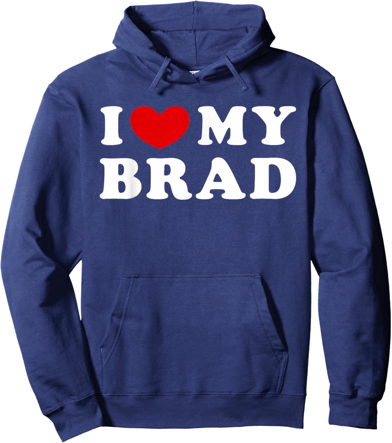 I Love My Brad, I Heart My Brad Hoodie - Hoodie | Navy