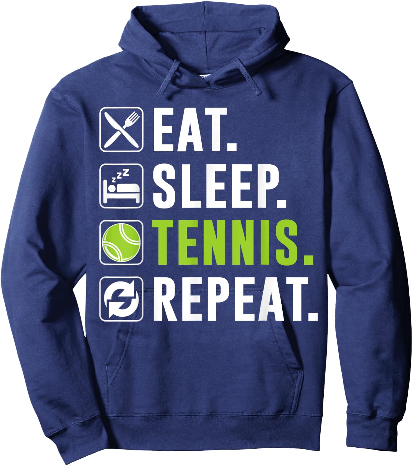 Eat Sleep Tennis Repeat Funny Tennis Player Hoodie - Hoodie | Navy