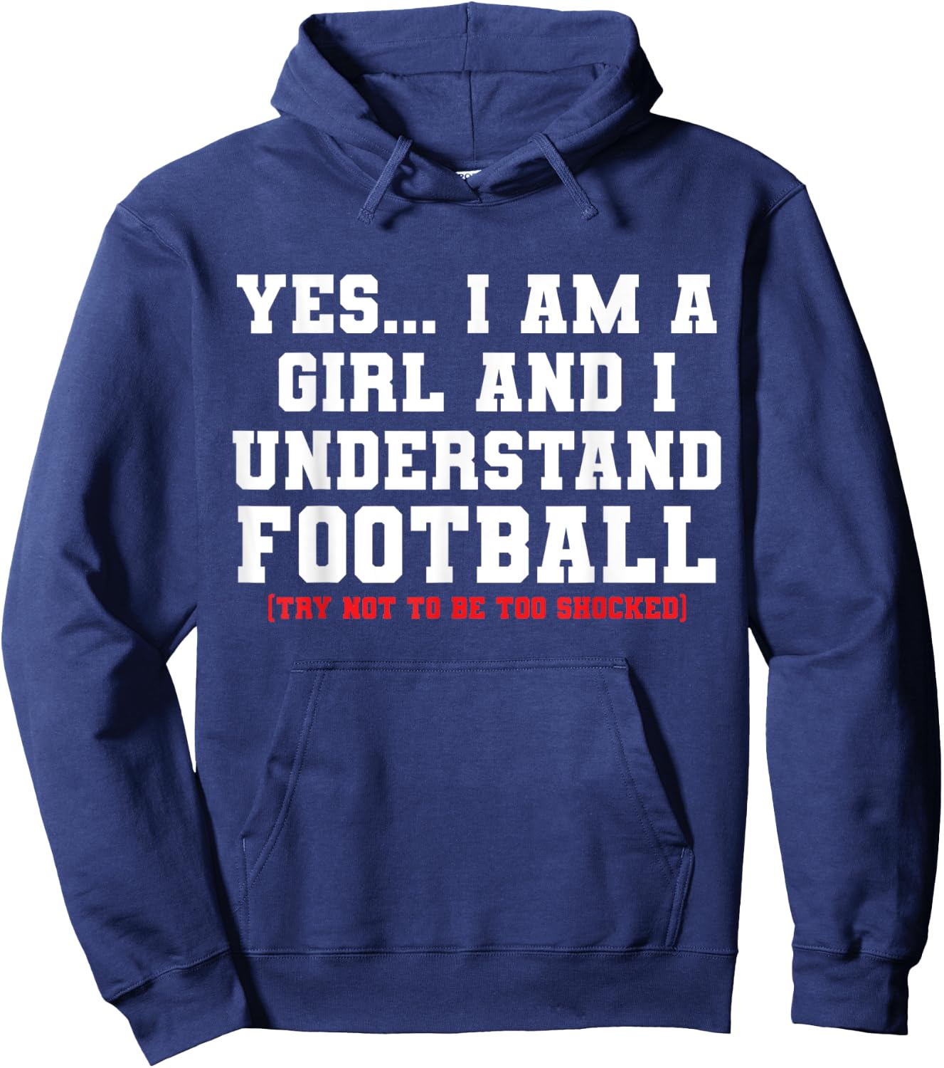 Funny I'm A Girl The Understands Football Hoodie - Hoodie | Navy