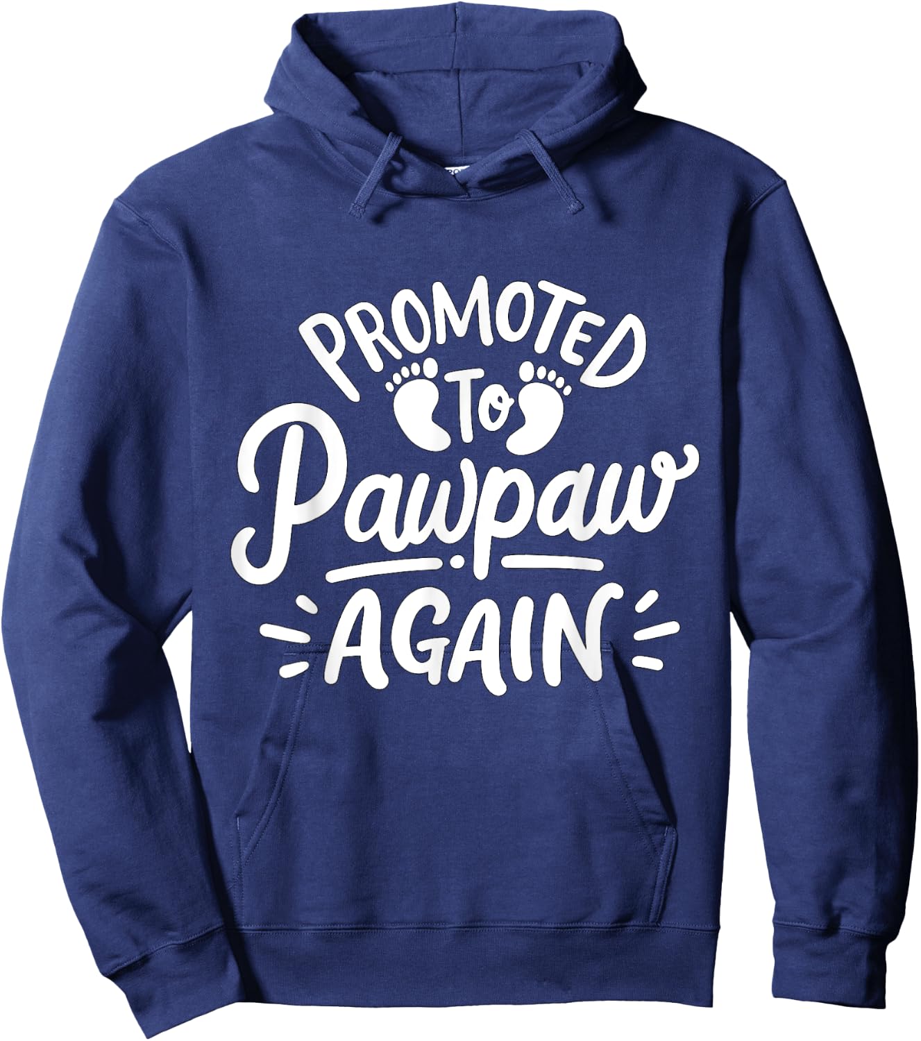 Promoted to Pawpaw again Fathers Day Hoodie - Hoodie | Navy