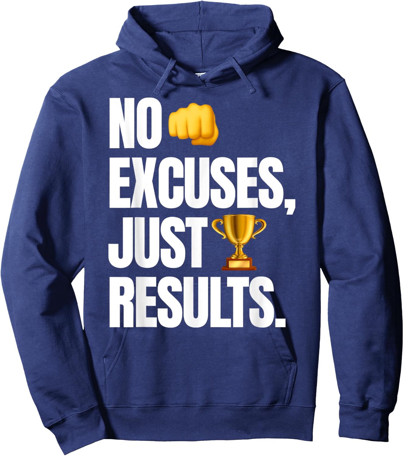 No Excuses, Just Results - Funny Gym Motivation Hoodie - Hoodie | Navy