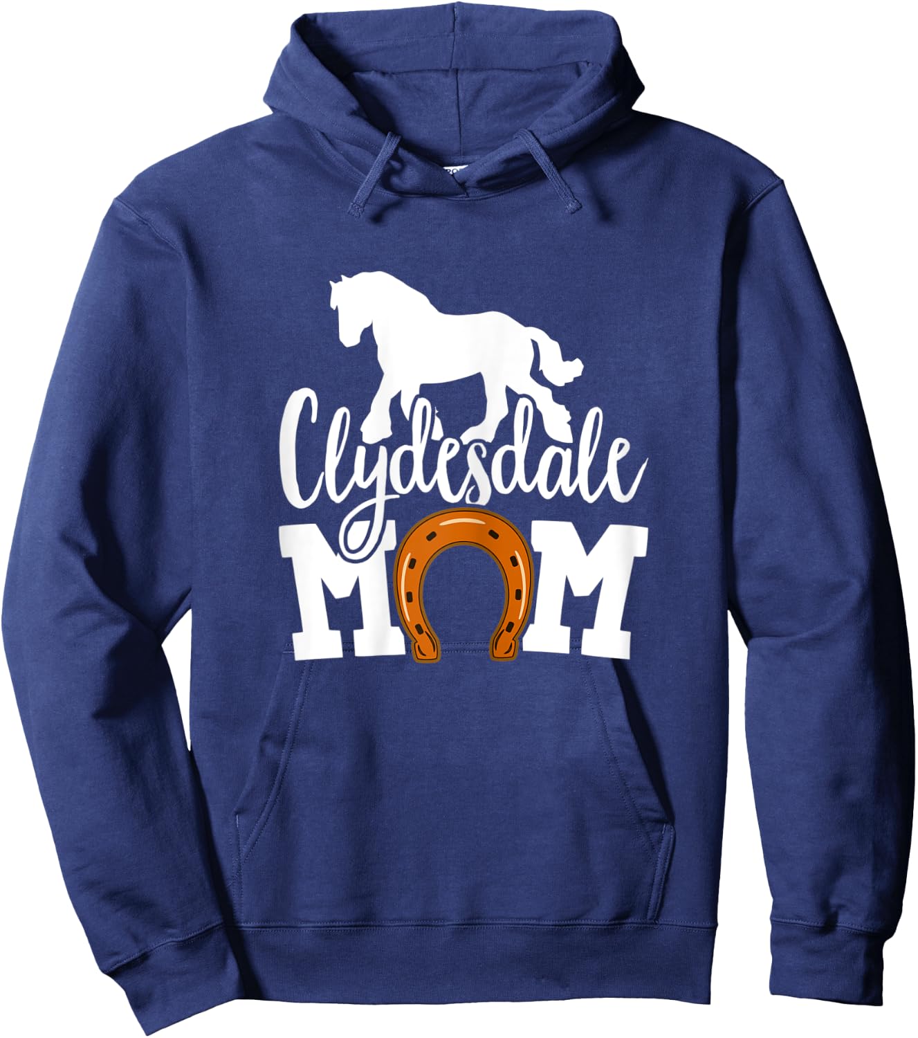 Clydesdale Mom Clydesdales Draft Horse Hoodie - Hoodie | Navy