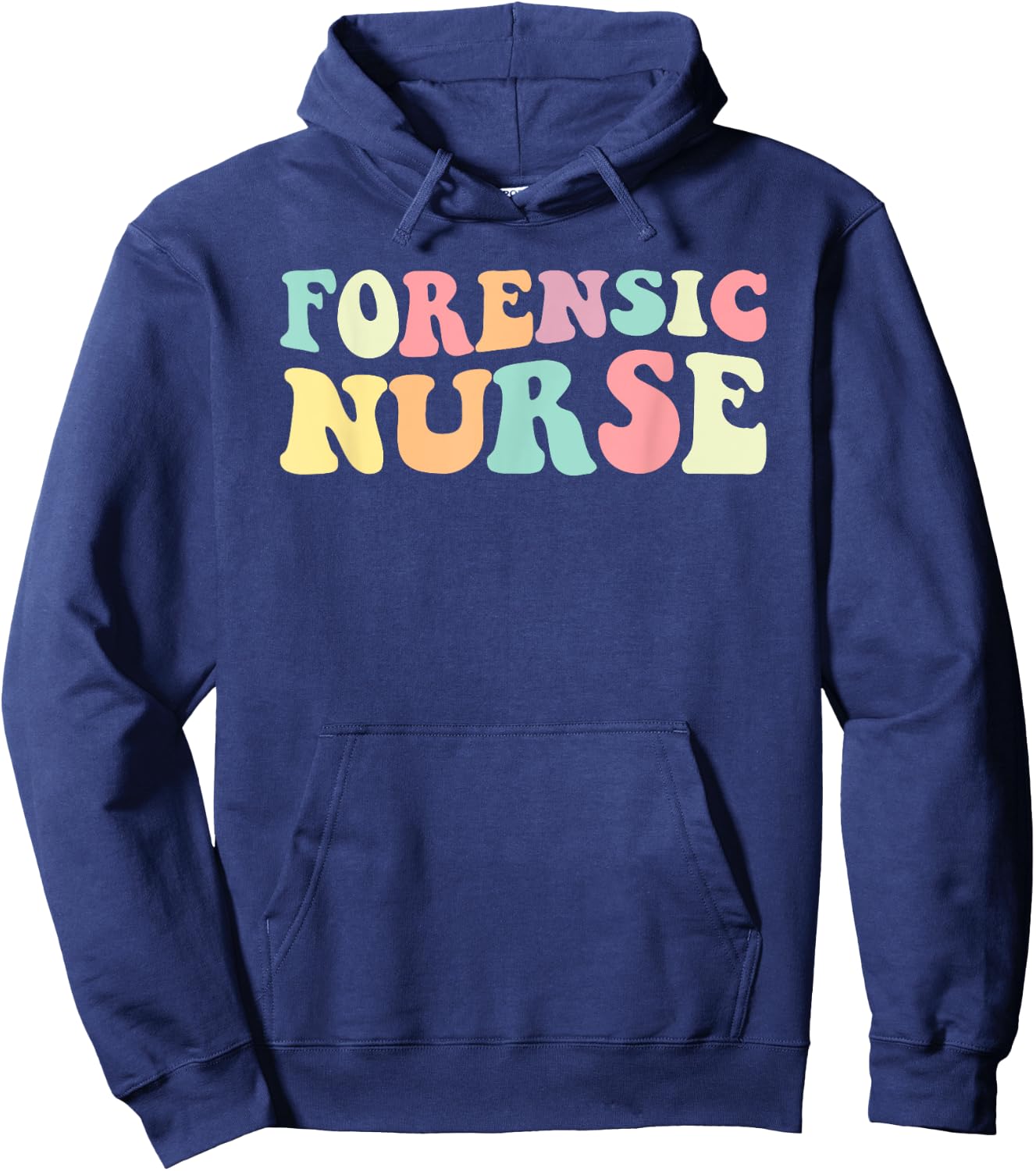 Forensic Nurse Forensic Nurse Nurses Day Hoodie - Hoodie | Navy