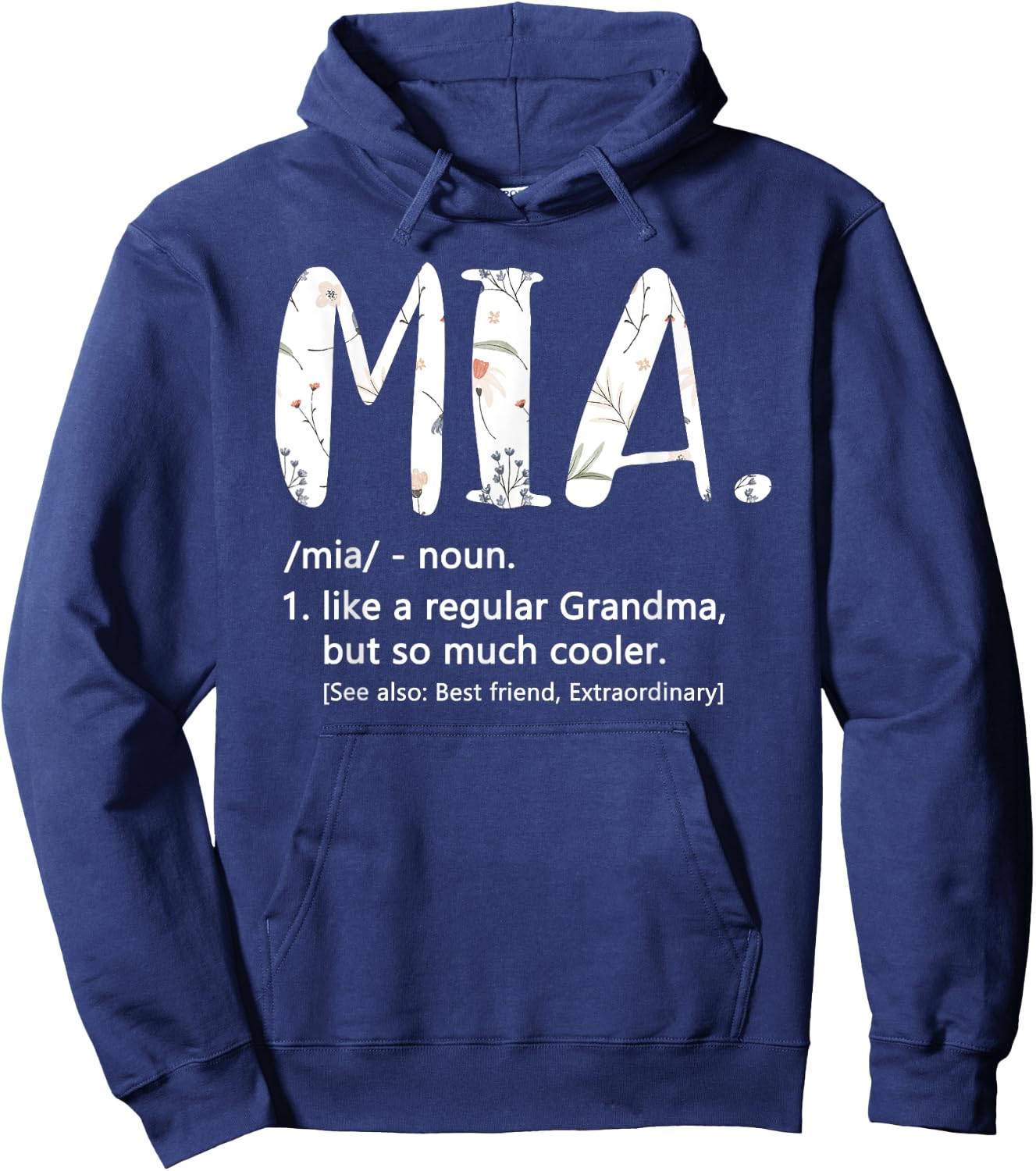 Mia Shirts Mothers Day idea Cute Grandma Mia Hoodie - Hoodie | Navy
