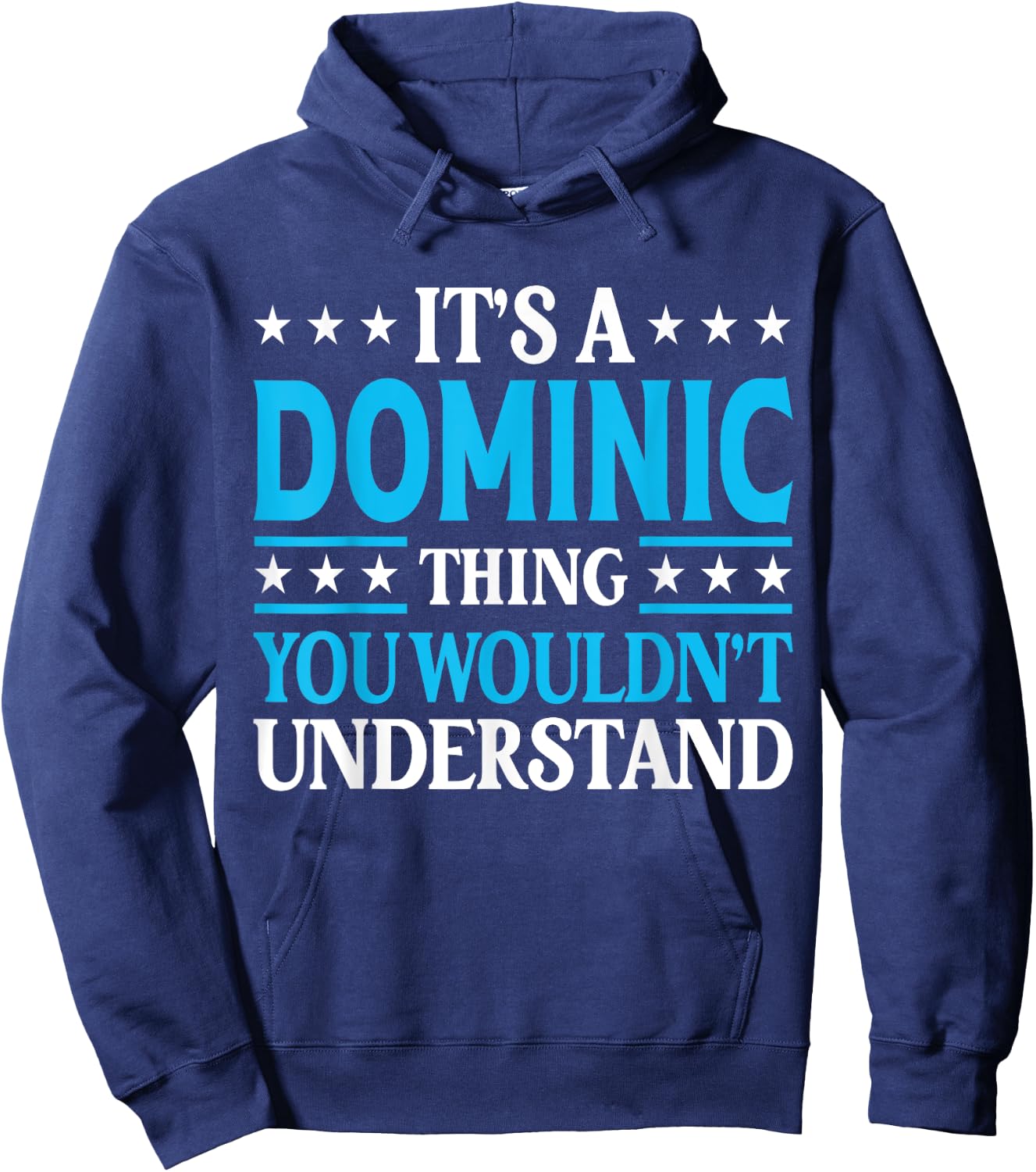 Dominic Thing Personal Name Funny Dominic Hoodie - Hoodie | Navy
