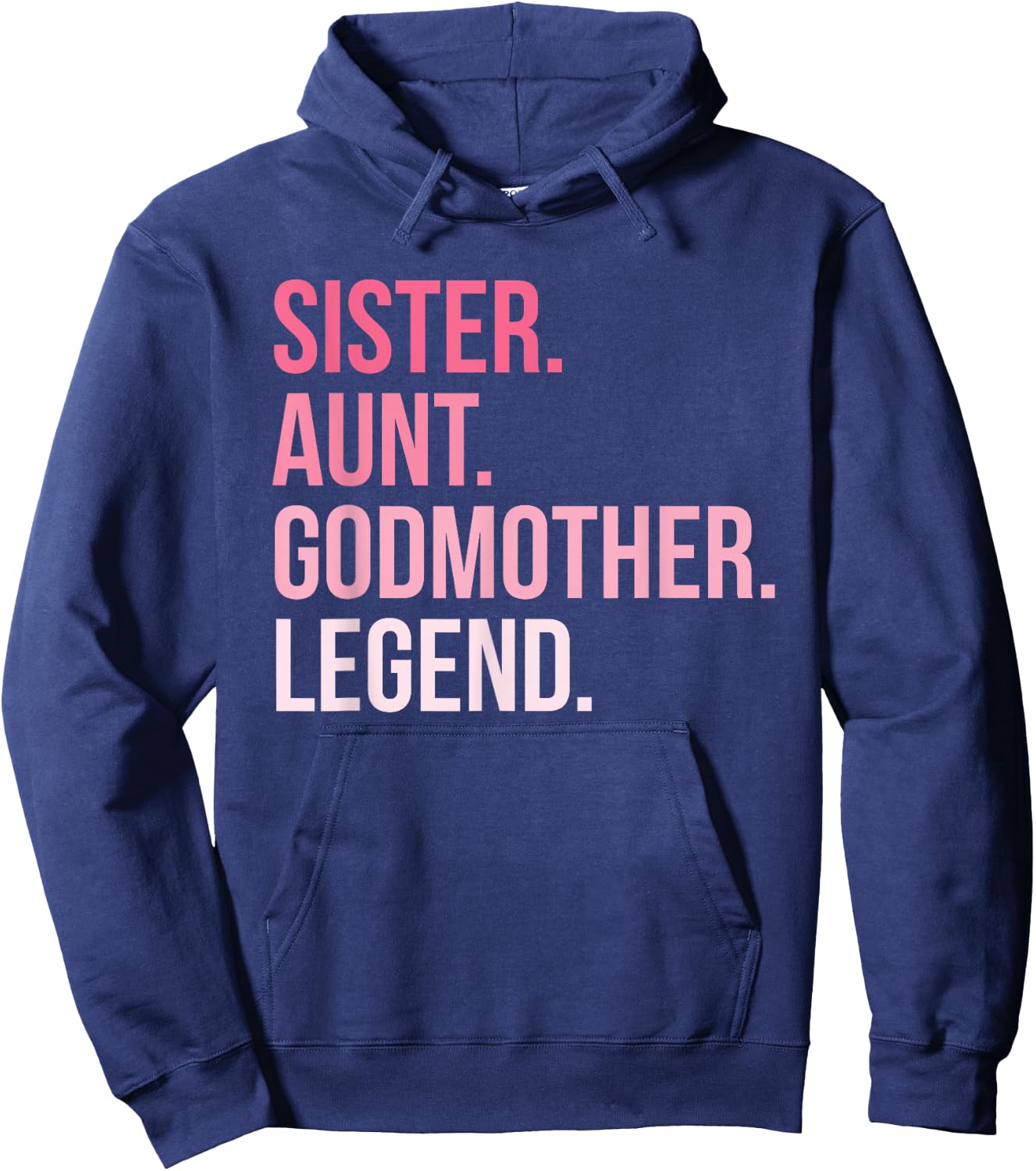 Sister Aunt Godmother Legend Hoodie - Hoodie | Navy