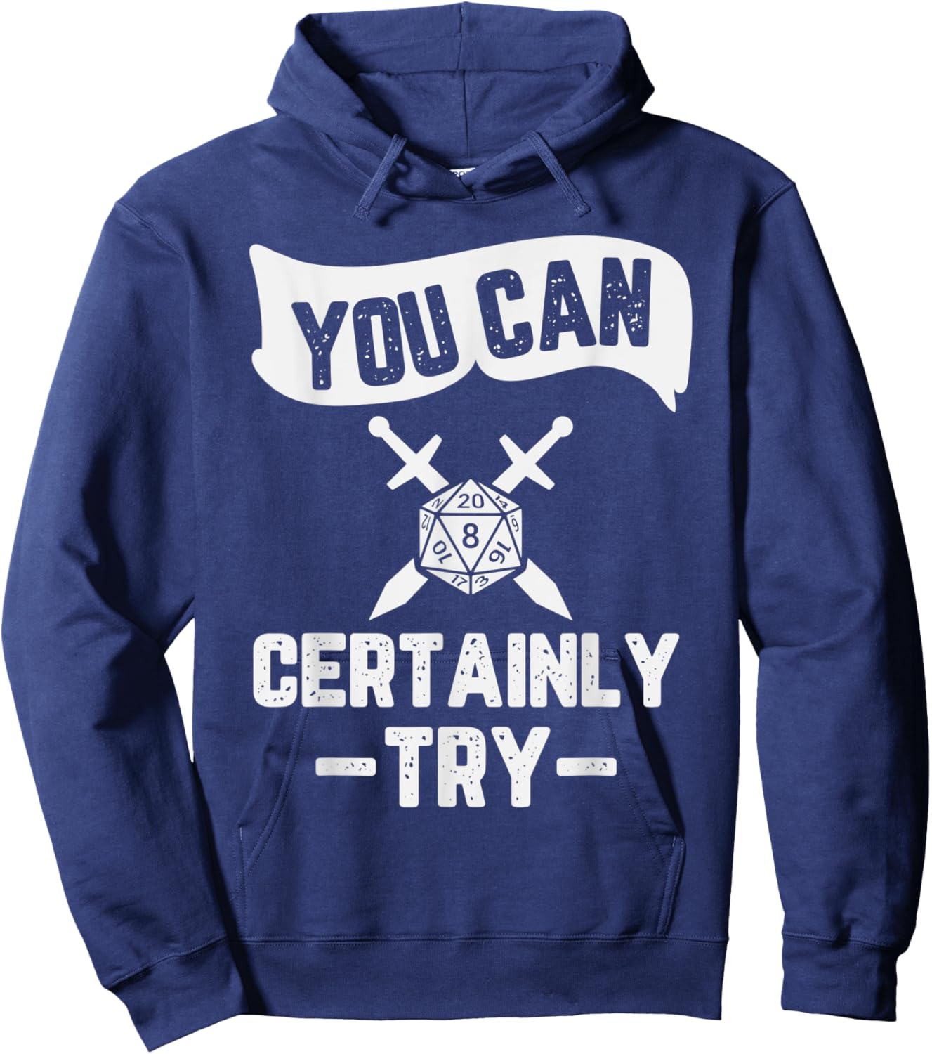 You Can Certainly Try RPG Design Hoodie - Hoodie | Navy