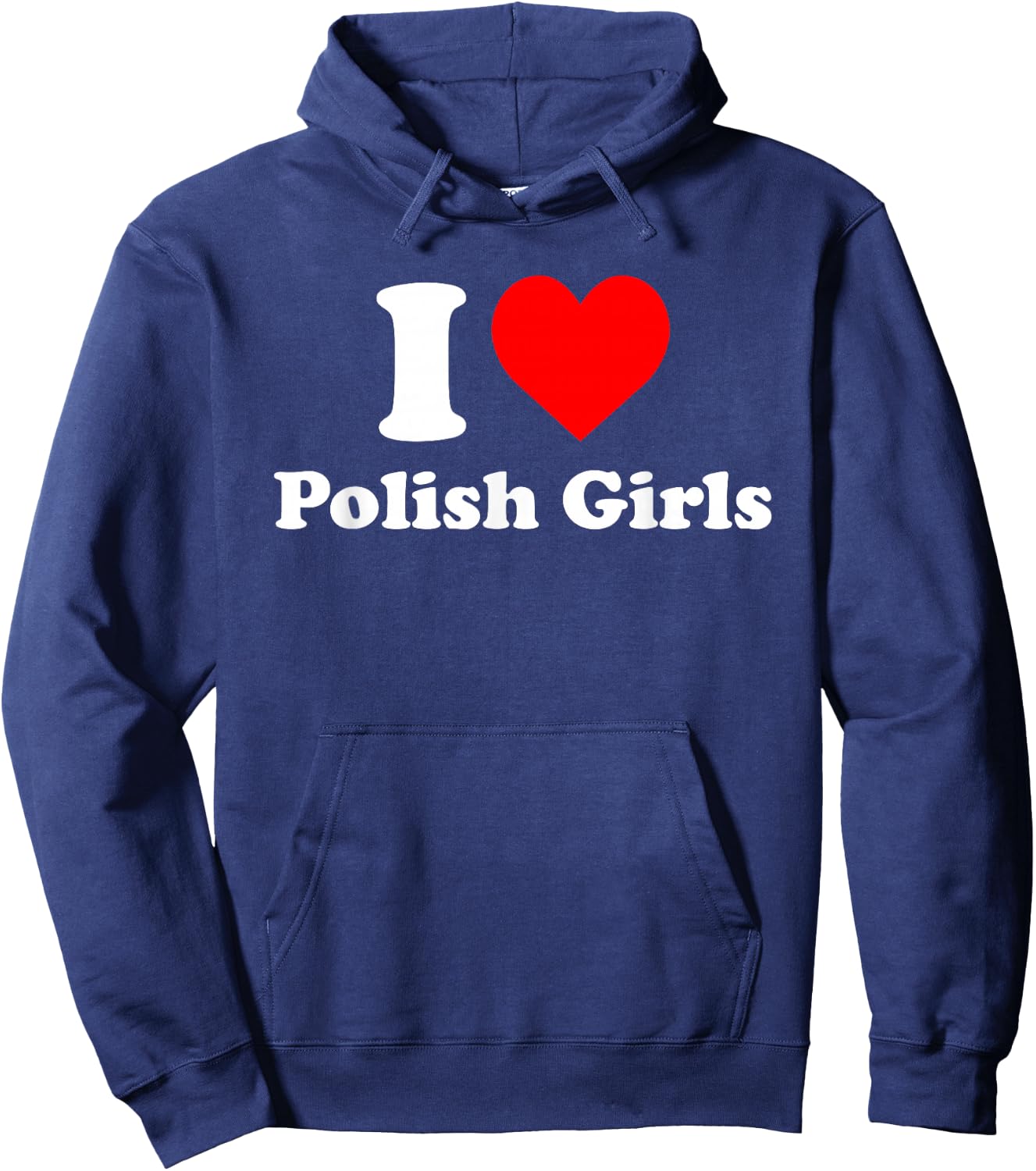I Love Polish Girls Heart Hoodie - Hoodie | Navy