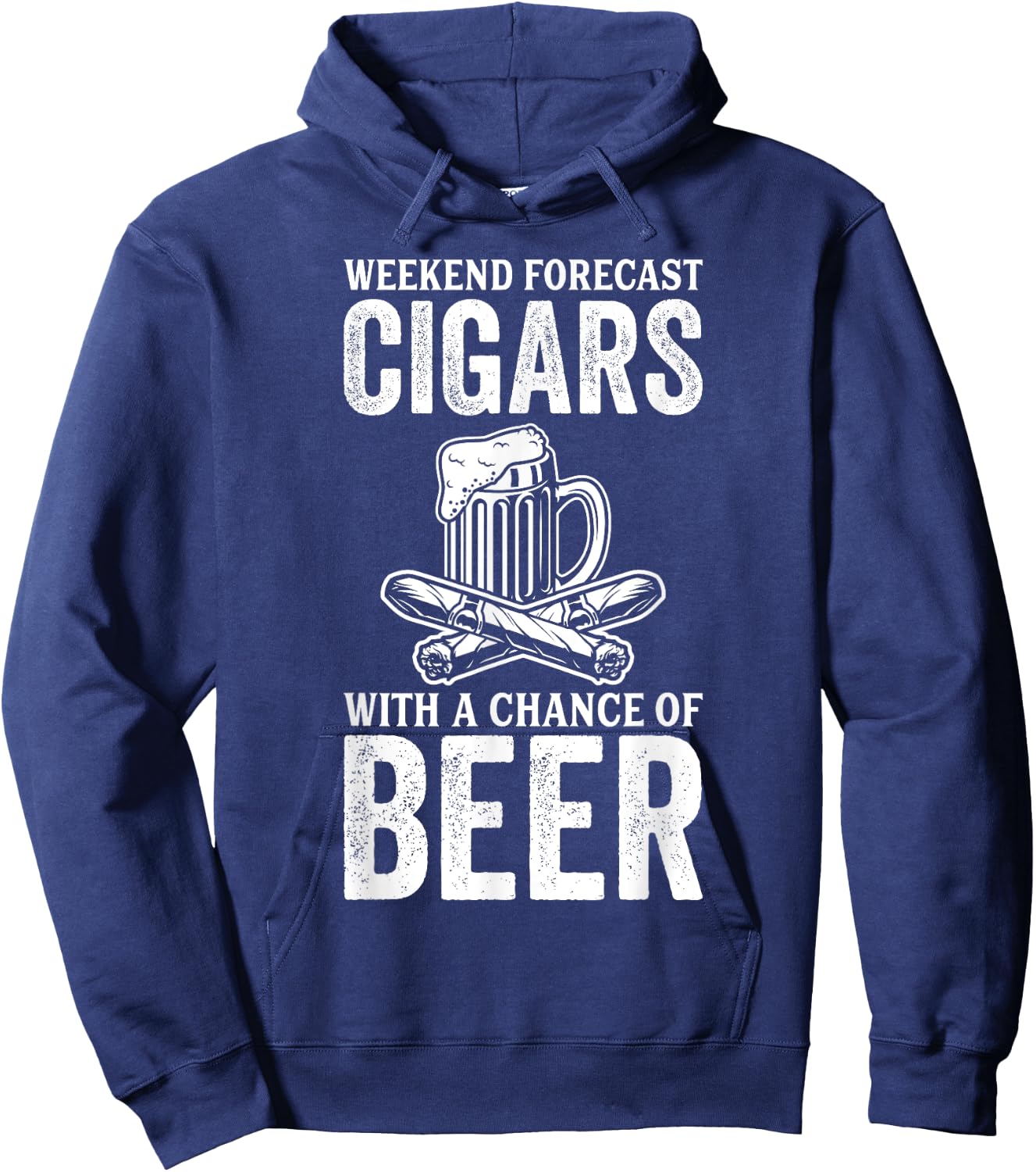 Weekend Forecast Cigars With A Chance Of Beer Hoodie - Hoodie | Navy