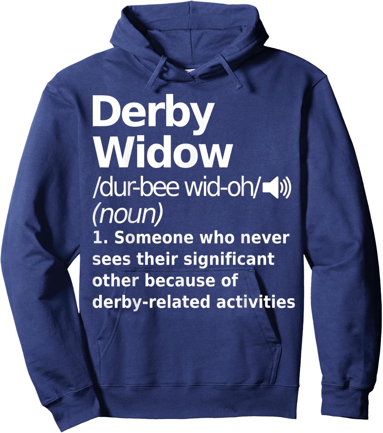 Derby Widow Definition Funny Sports Hoodie - Hoodie | Navy