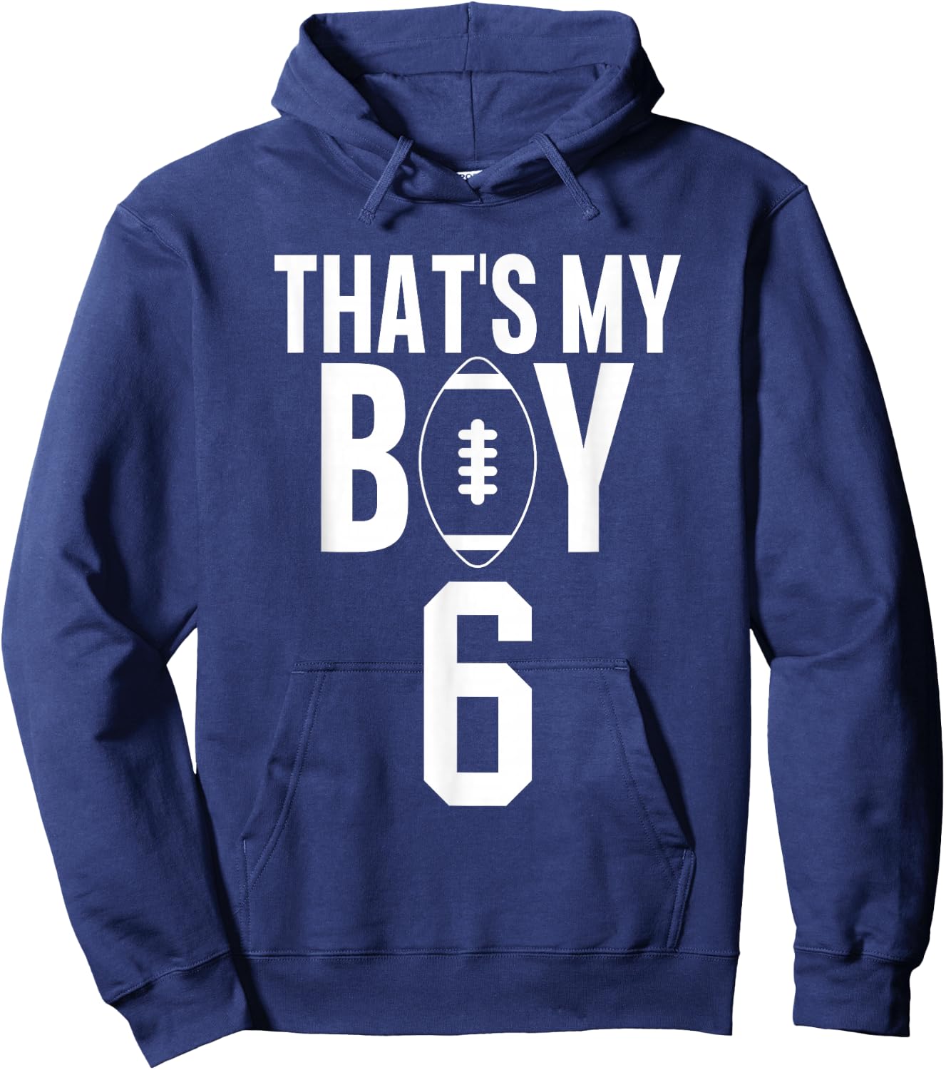 That's My Boy Football Number #6 Hoodie - Hoodie | Navy