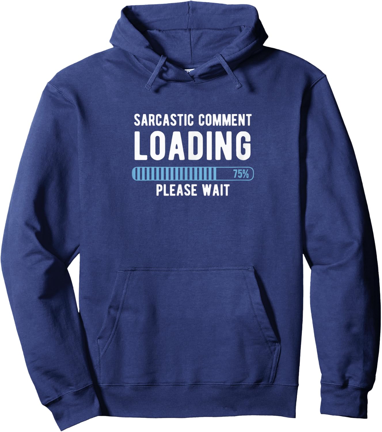Joke comment loading please wait Hoodie - Hoodie | Navy