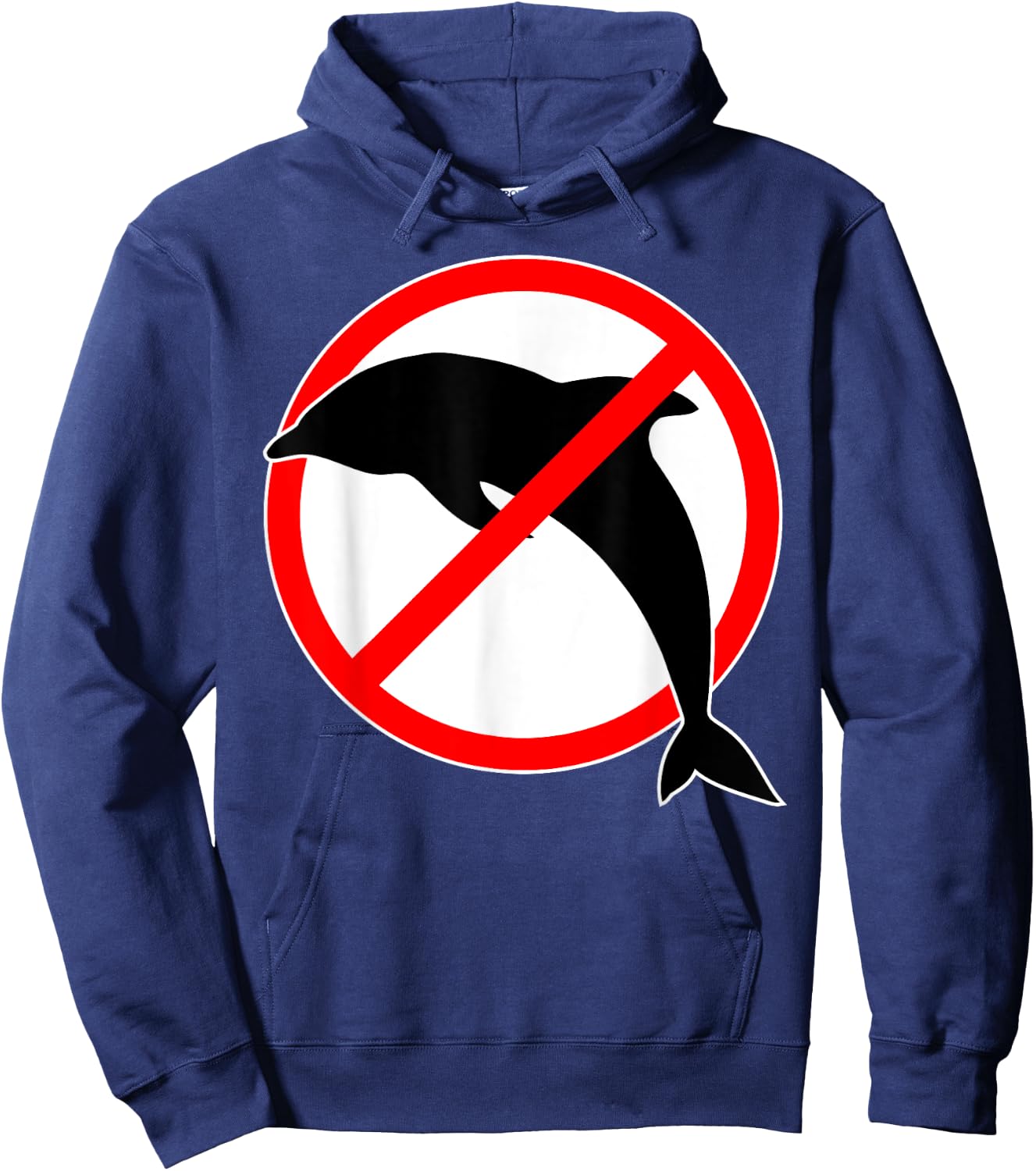 Dolphins prohibited - a dolphin is not allowed Hoodie - Hoodie | Navy