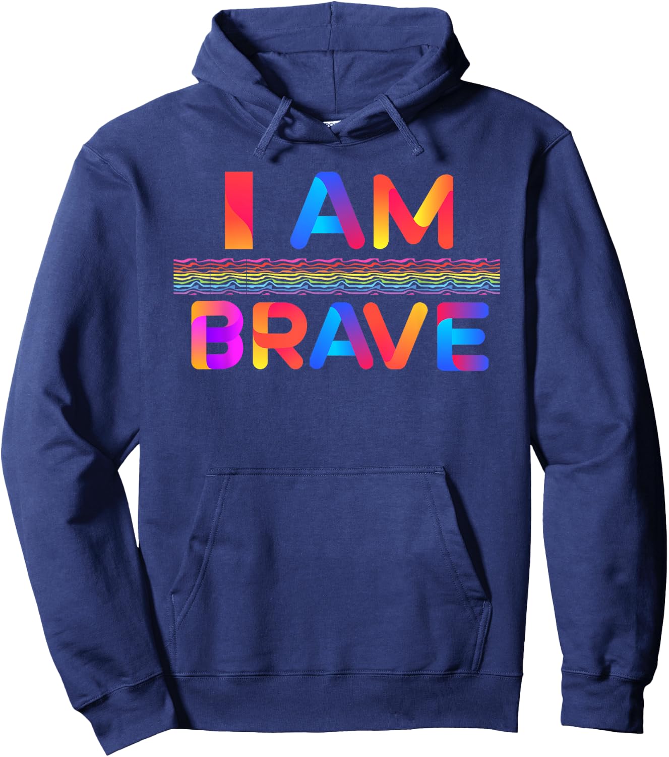 Brave I Am Brave Gift Hoodie - Hoodie | Navy