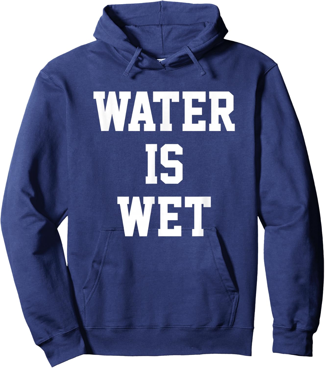 Water Is Wet Hoodie - Hoodie | Navy