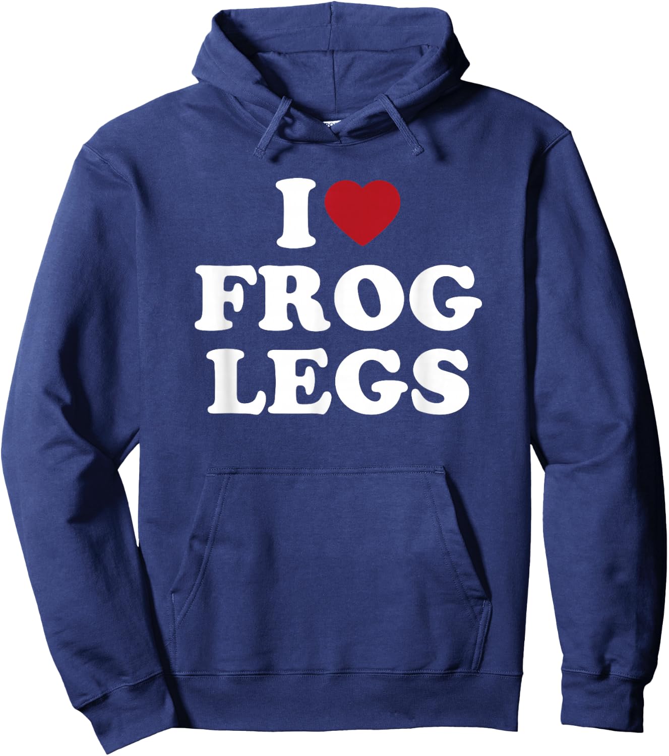 I Love Frog Legs simple bold text foodie design Hoodie - Hoodie | Navy