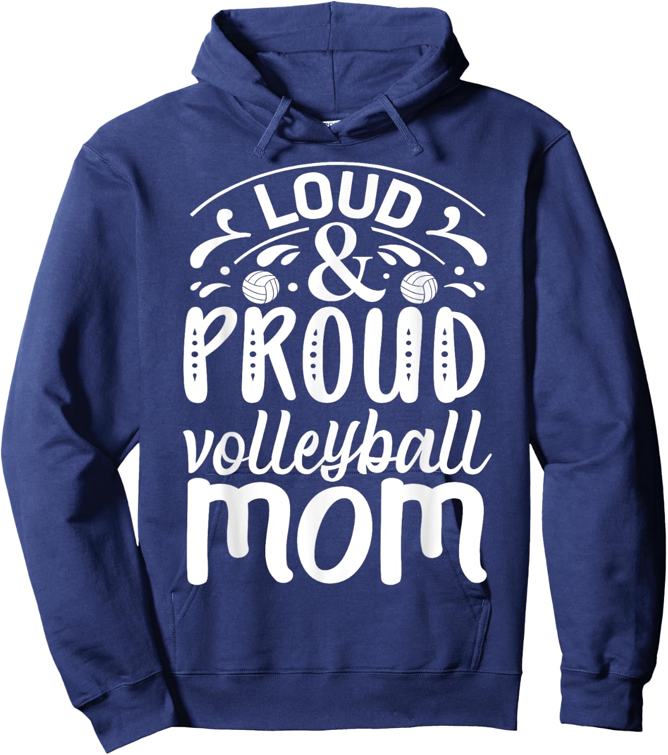 Loud And Proud Volleyball Mom Hoodie - Hoodie | Navy