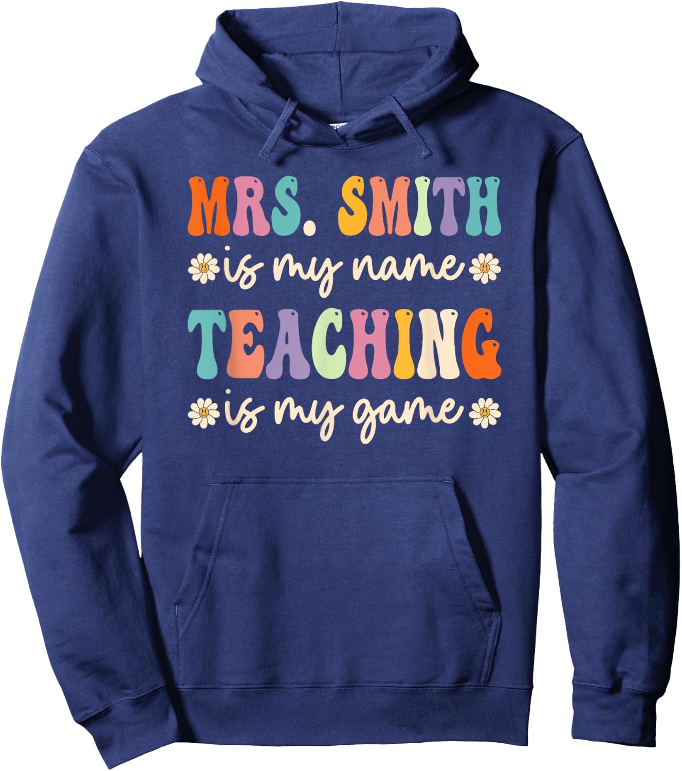 Mrs Smith Is My Name, Retro Groovy Teacher Hoodie - Hoodie | Navy